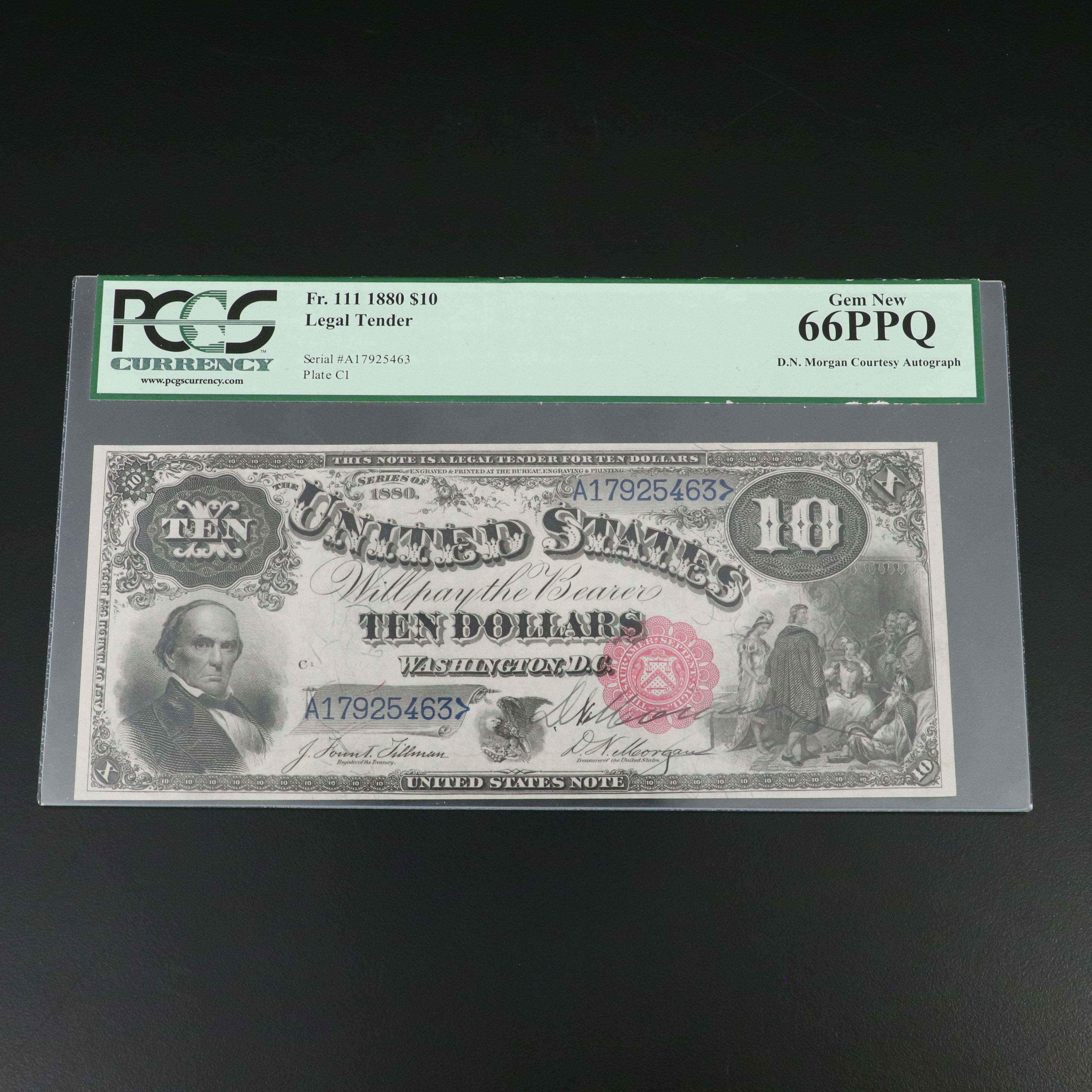 PCGS 66PPQ Fr. 111 1880 $10 U.S. Legal Tender Note signed by D.N. Morgan