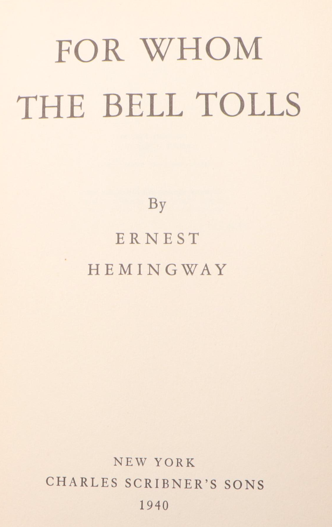 First Edition "For Whom the Bell Tolls" by Ernest Hemingway, 1940