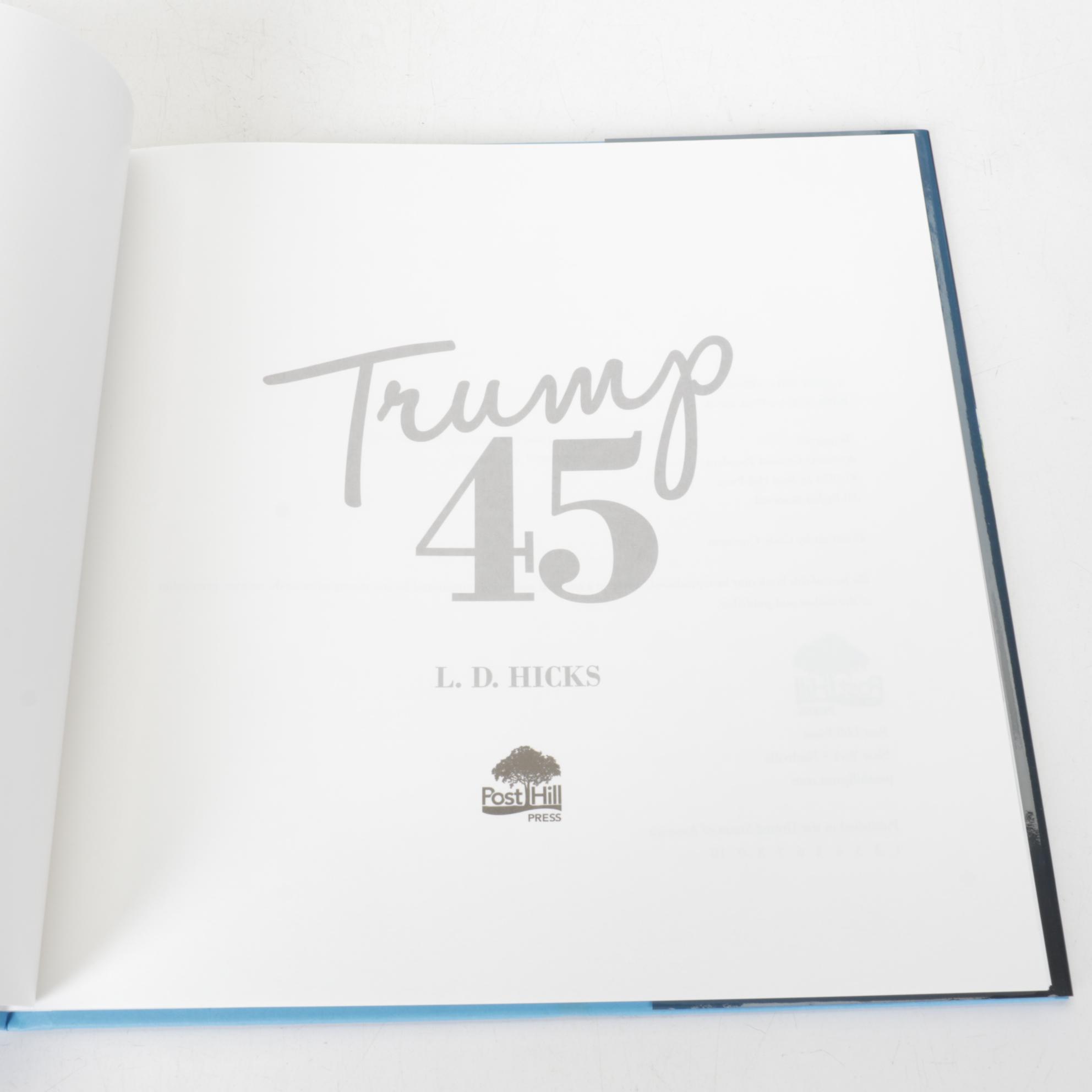 L.D. Hicks "Trump 45" and Other Donald Trump Hardcover Books