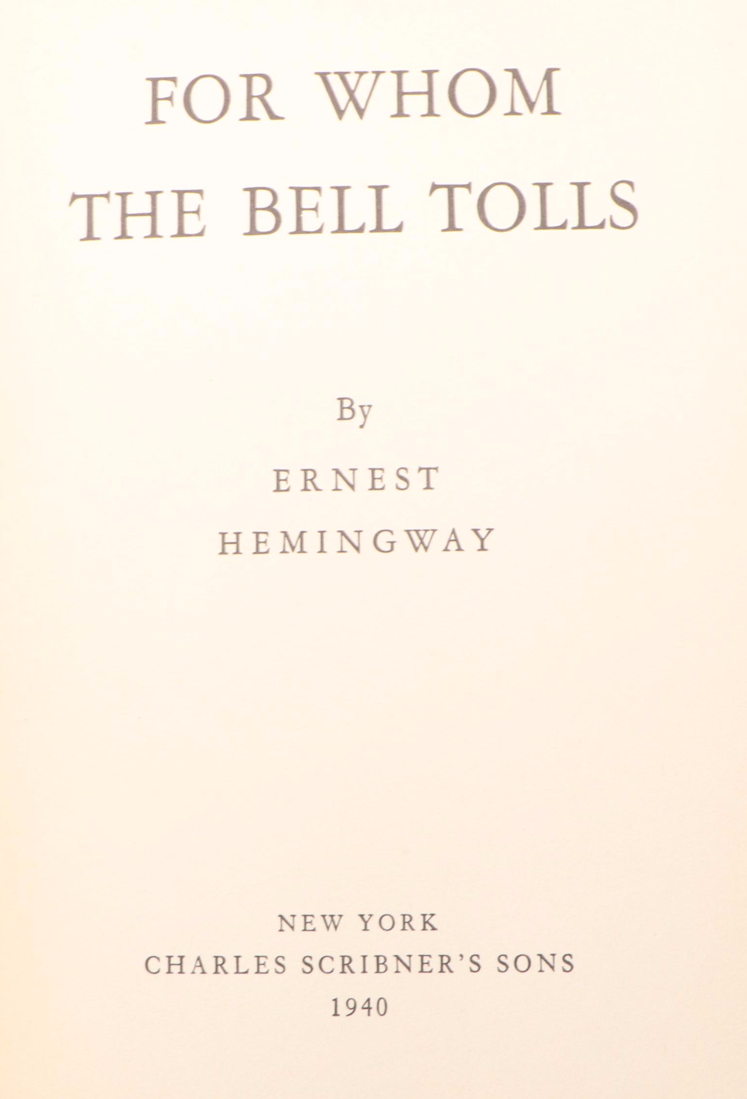 First Printing "For Whom the Bell Tolls" by Ernest Hemingway, 1940