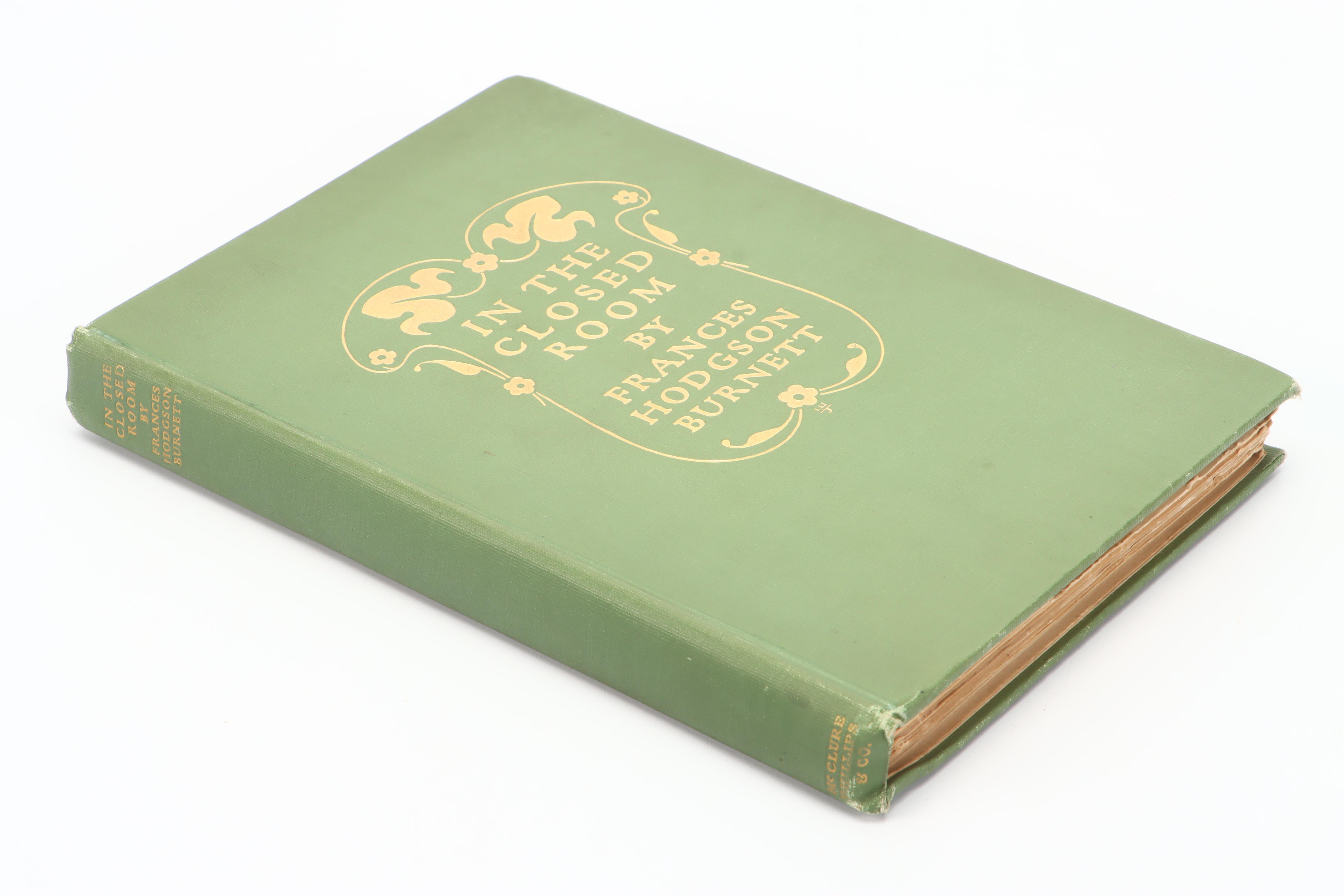 First Edition "In the Closed Room" by Frances Hodgson Burnett, 1904