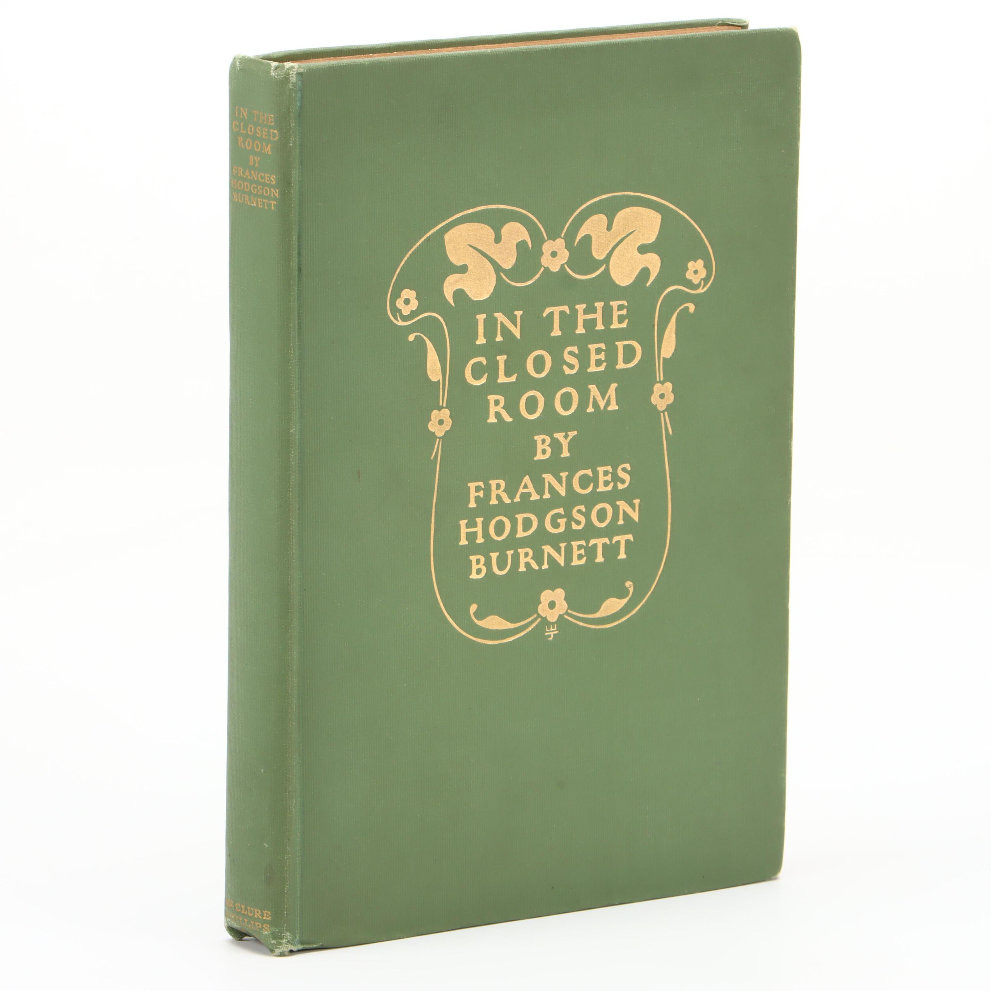 First Edition "In the Closed Room" by Frances Hodgson Burnett, 1904