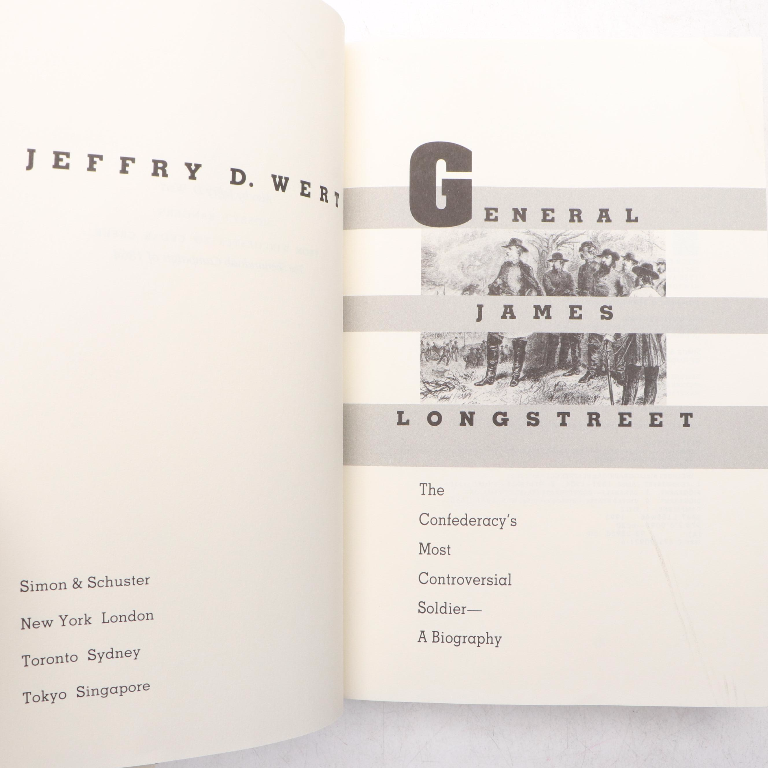 First Edition "General James Longstreet" by Jeffrey D. Wert and More Books