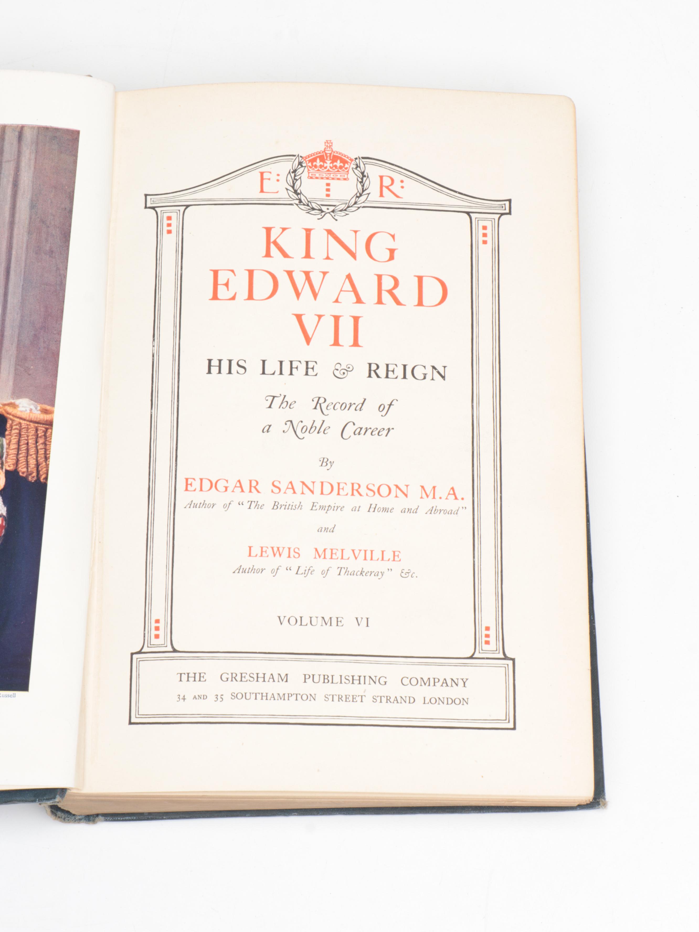 "King Edward VII: His Life and Reign" Near Complete Set by Edgar Sanderson, 1910