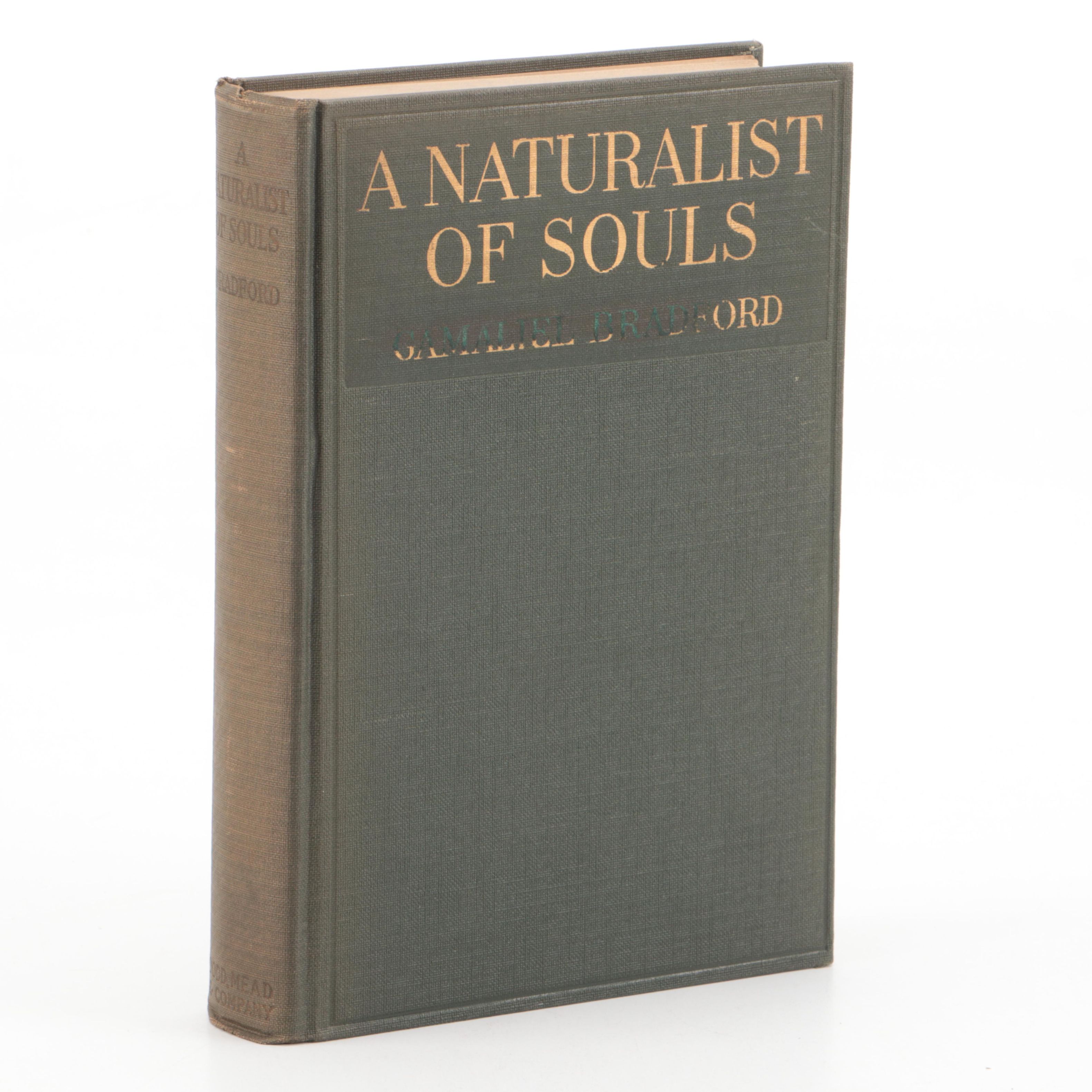 First Edition "A Naturalist of Souls" by Gamaliel Bradford, 1917