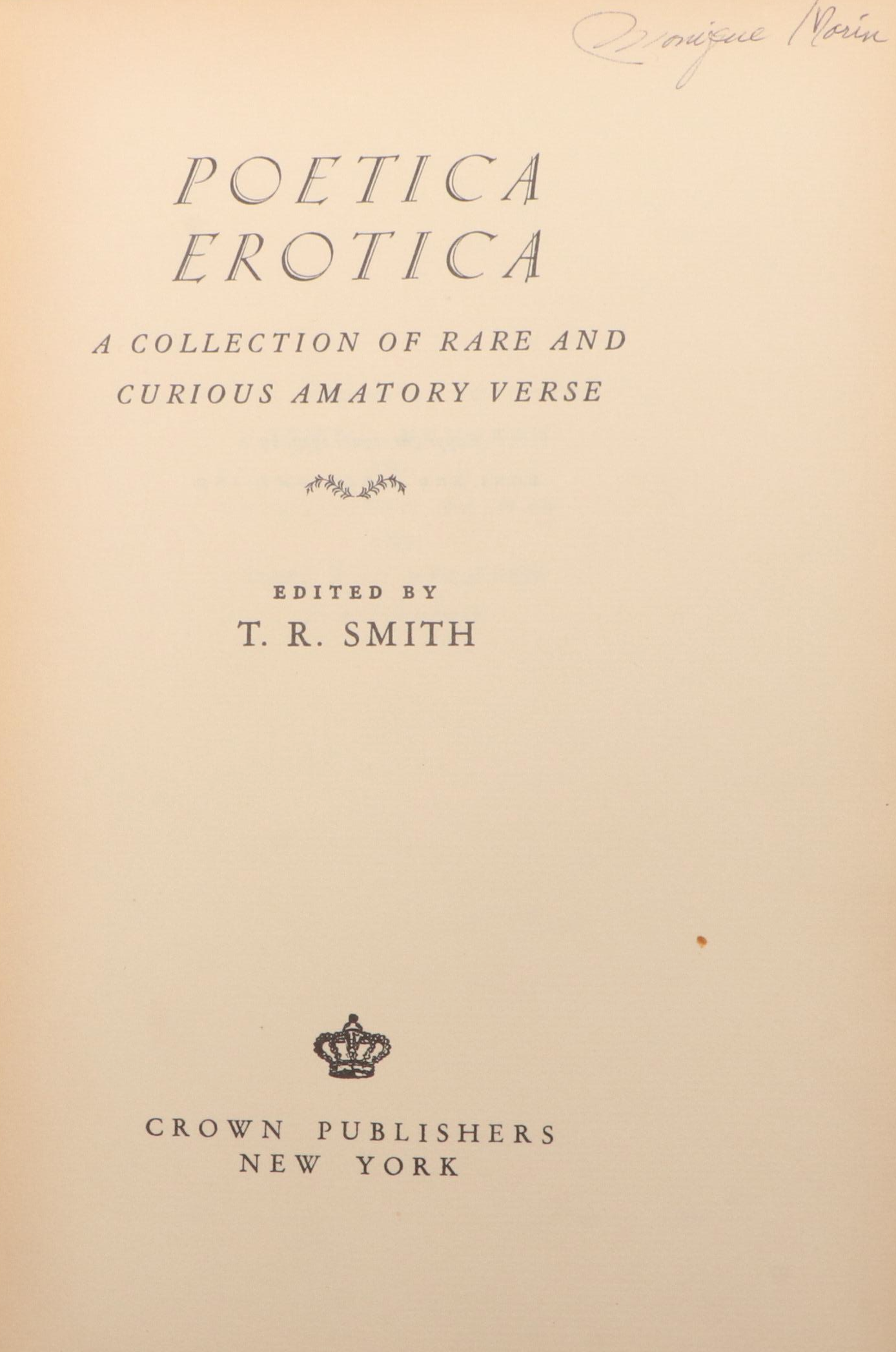First Edition Thus "Poetica Erotica" Edited by T. R. Smith, 1927