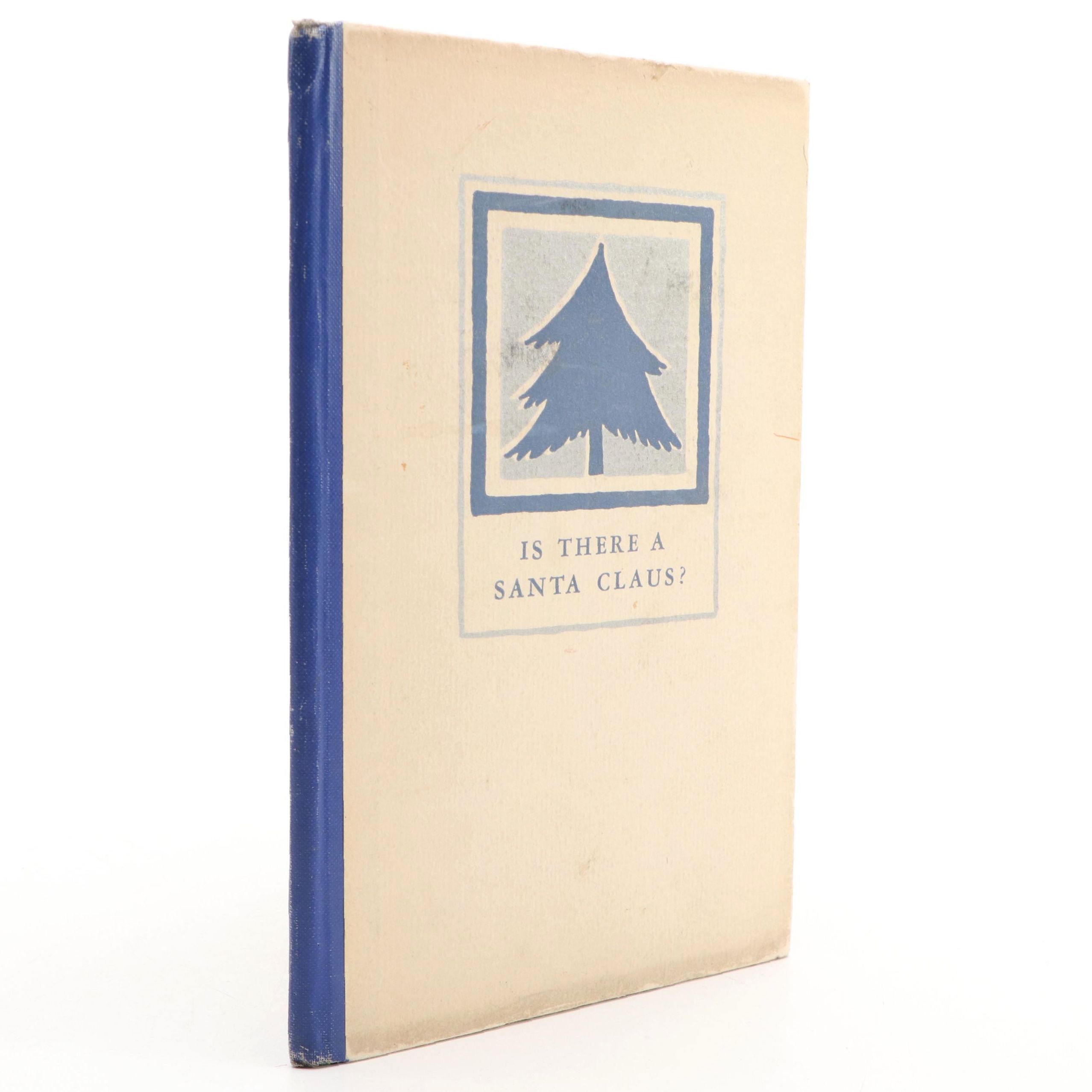 Illustrated "Is There a Santa Claus?" with Foreword by William T. Dewart, 1934