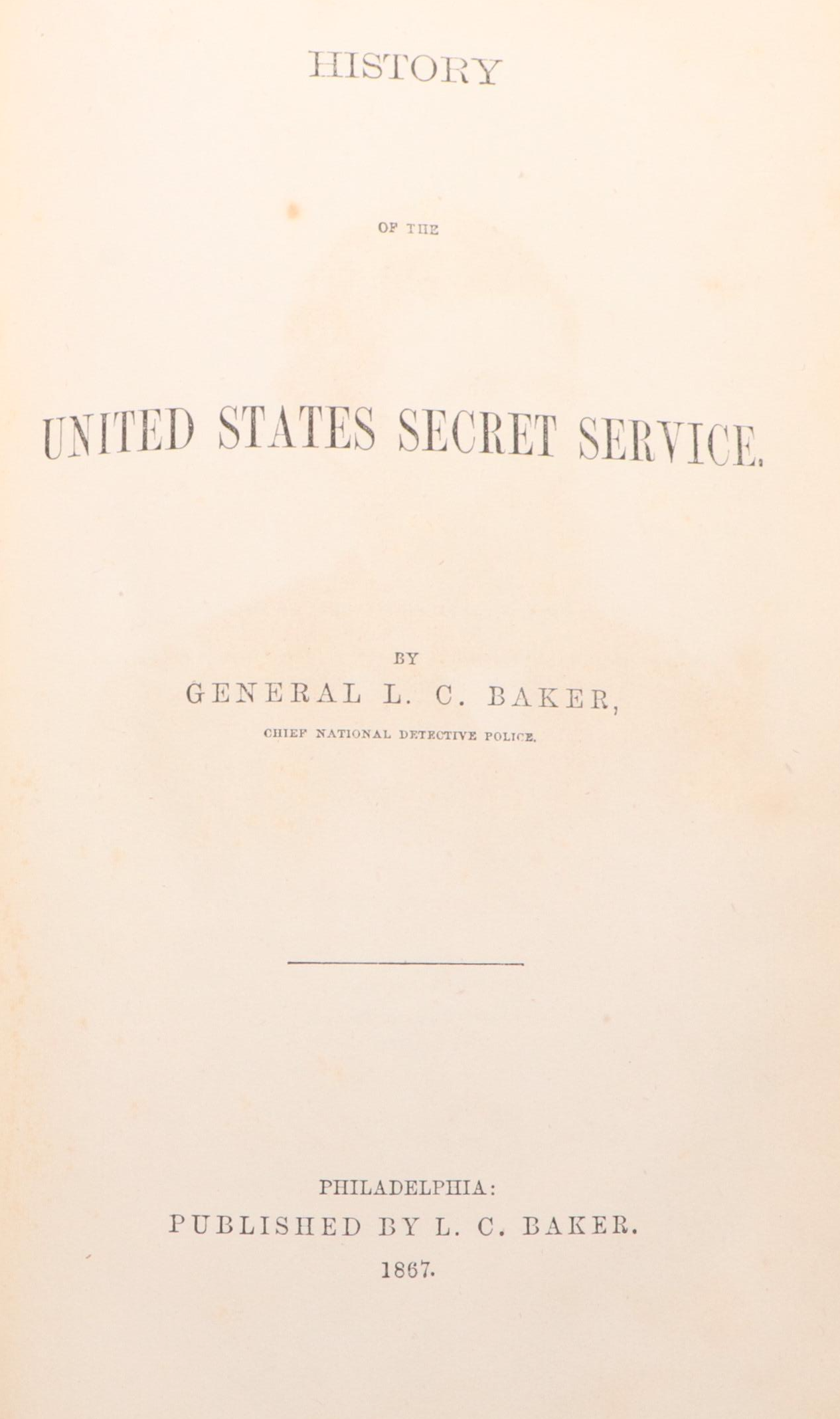 "History of the United States Secret Service" by Lafayette C. Baker, 1867