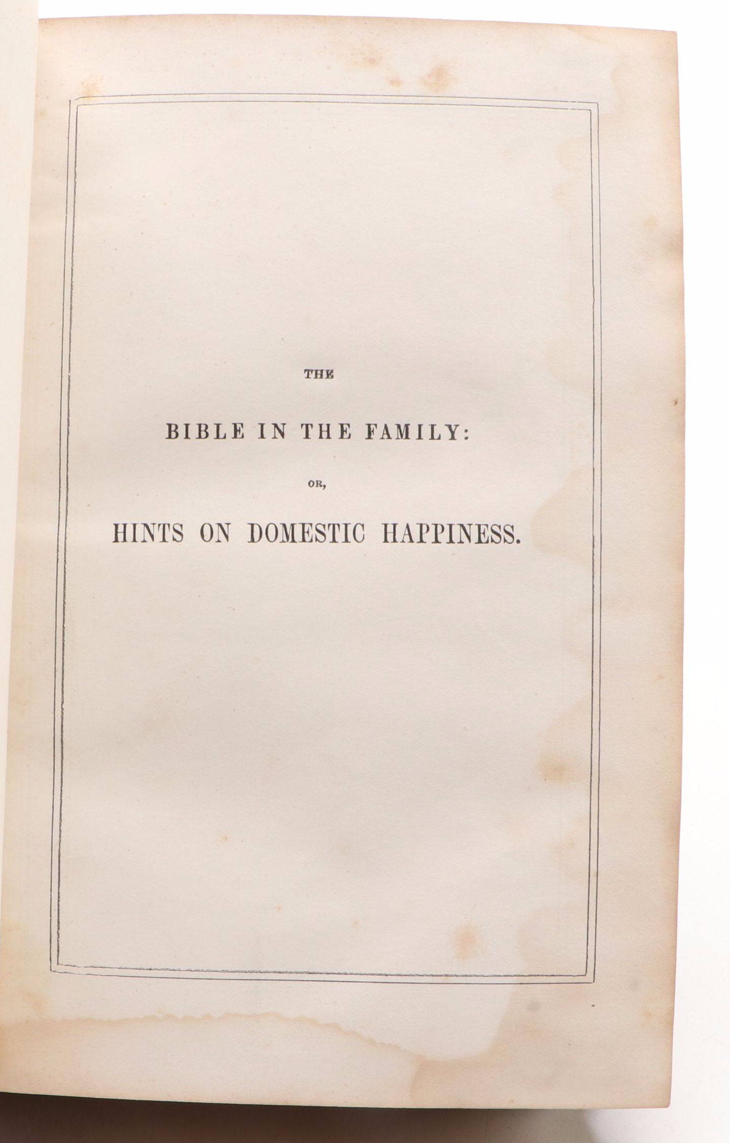 Ninth Edition "The Bible in the Family" by H. A. Boardman, 1854