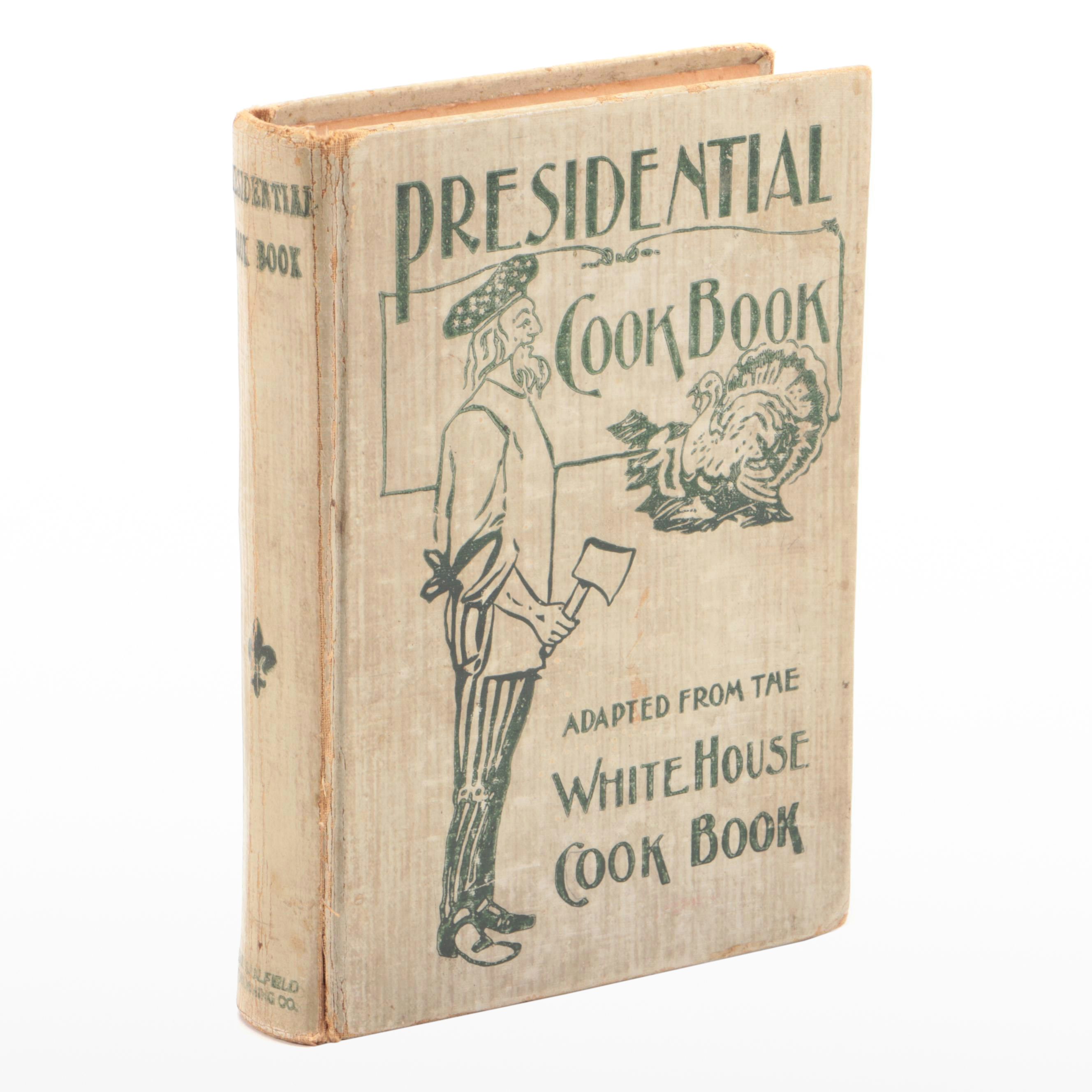 "The Presidential Cook Book" by by Hugo Ziemann and Fanny L. Gillette, 1907