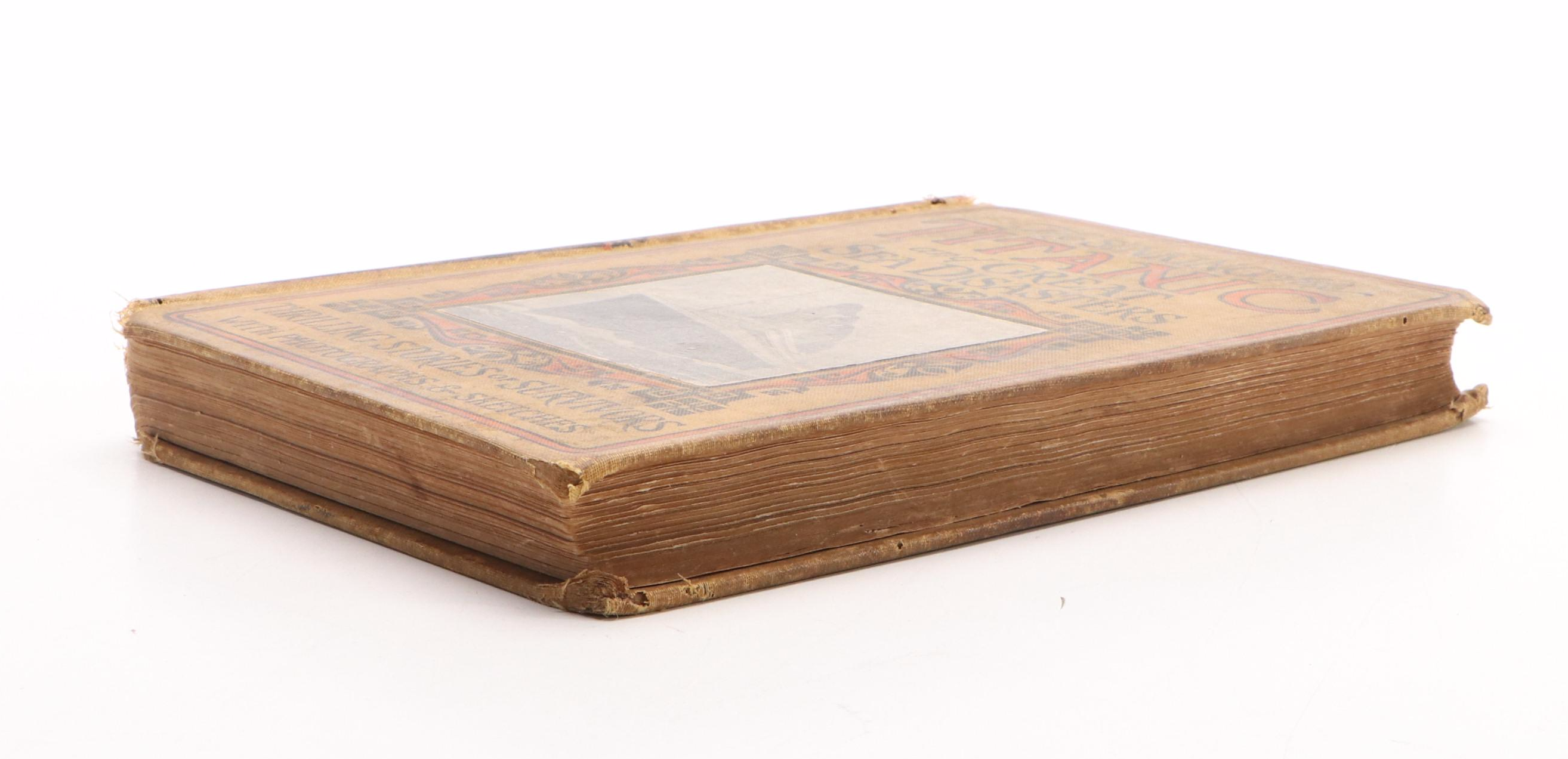 "The Sinking of the Titanic and Great Sea Disasters" by Logan Marshall, 1912