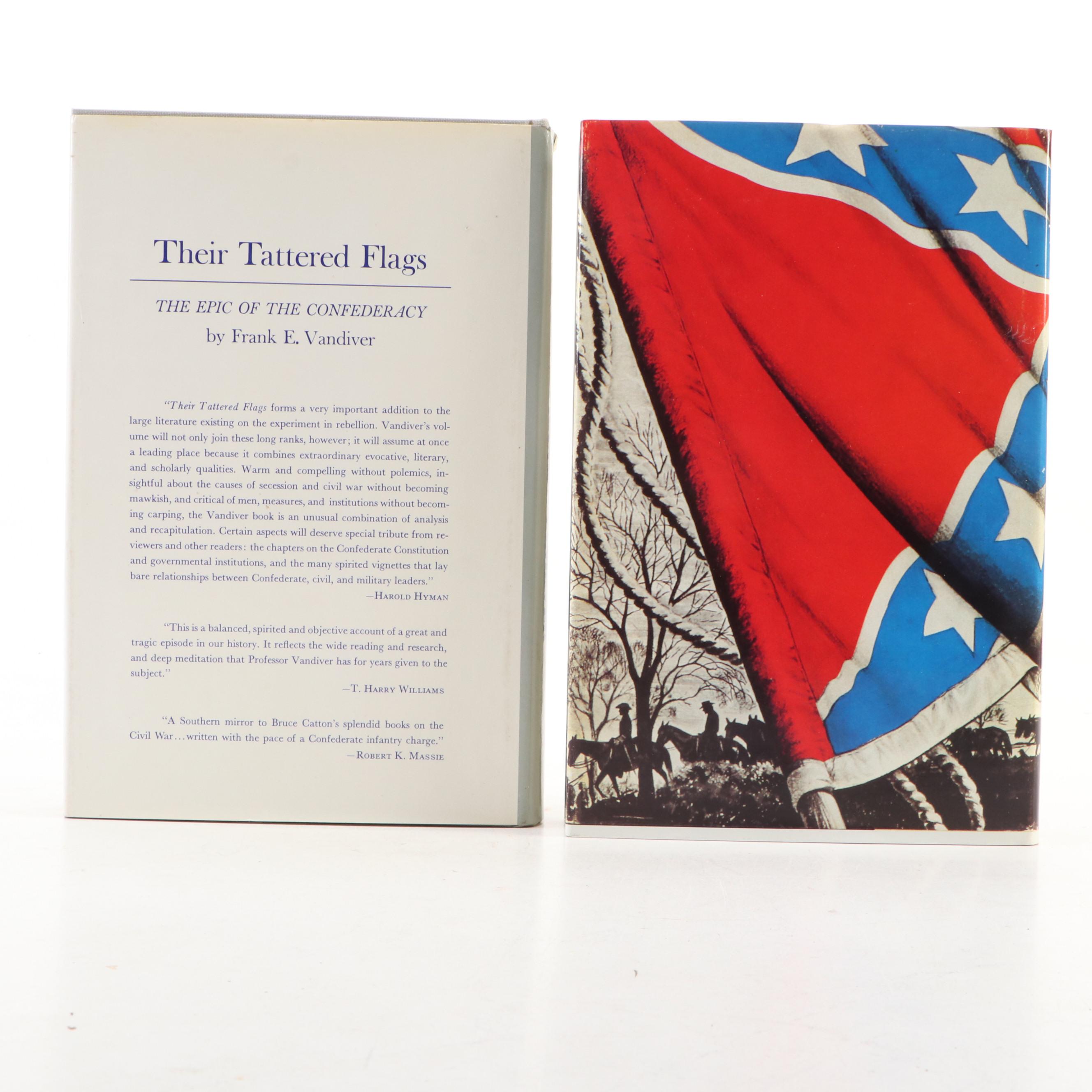 First Edition "Their Tattered Flags" by Frank E. Vandiver and More