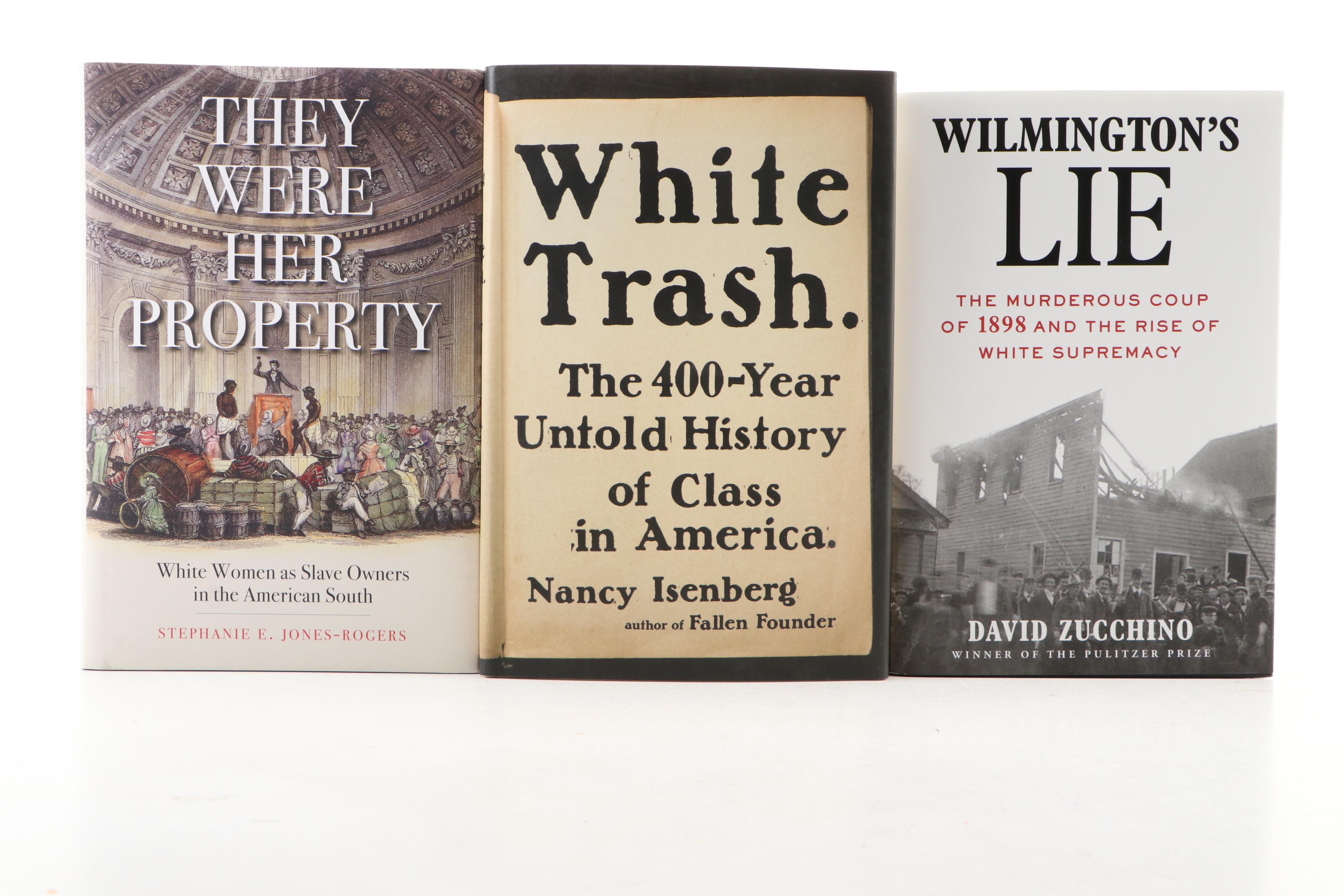 First Edition "White Trash" by Nancy Isenberg and More Books