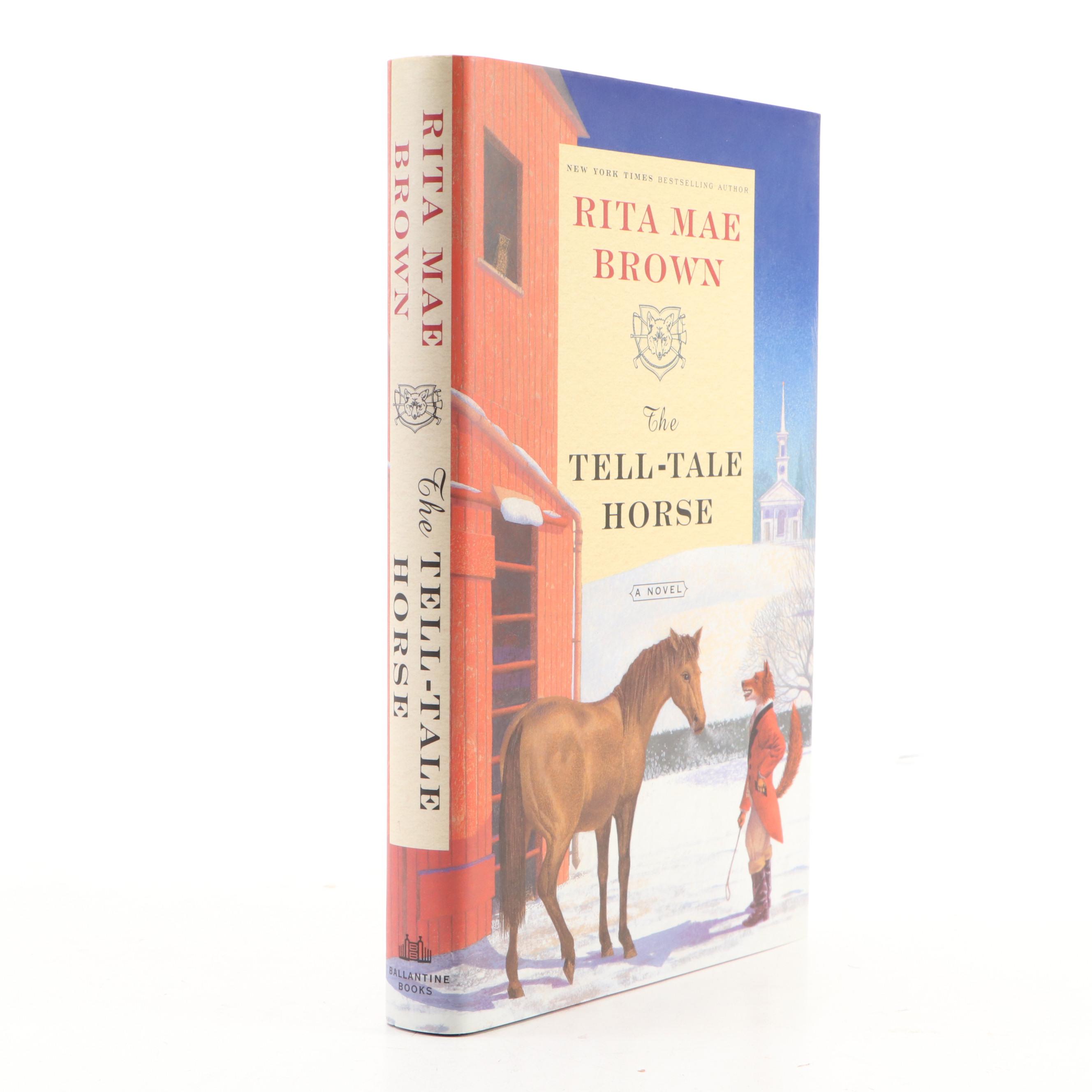 First Edition "The Tell-Tale Horse" with More Rita Mae Brown Books