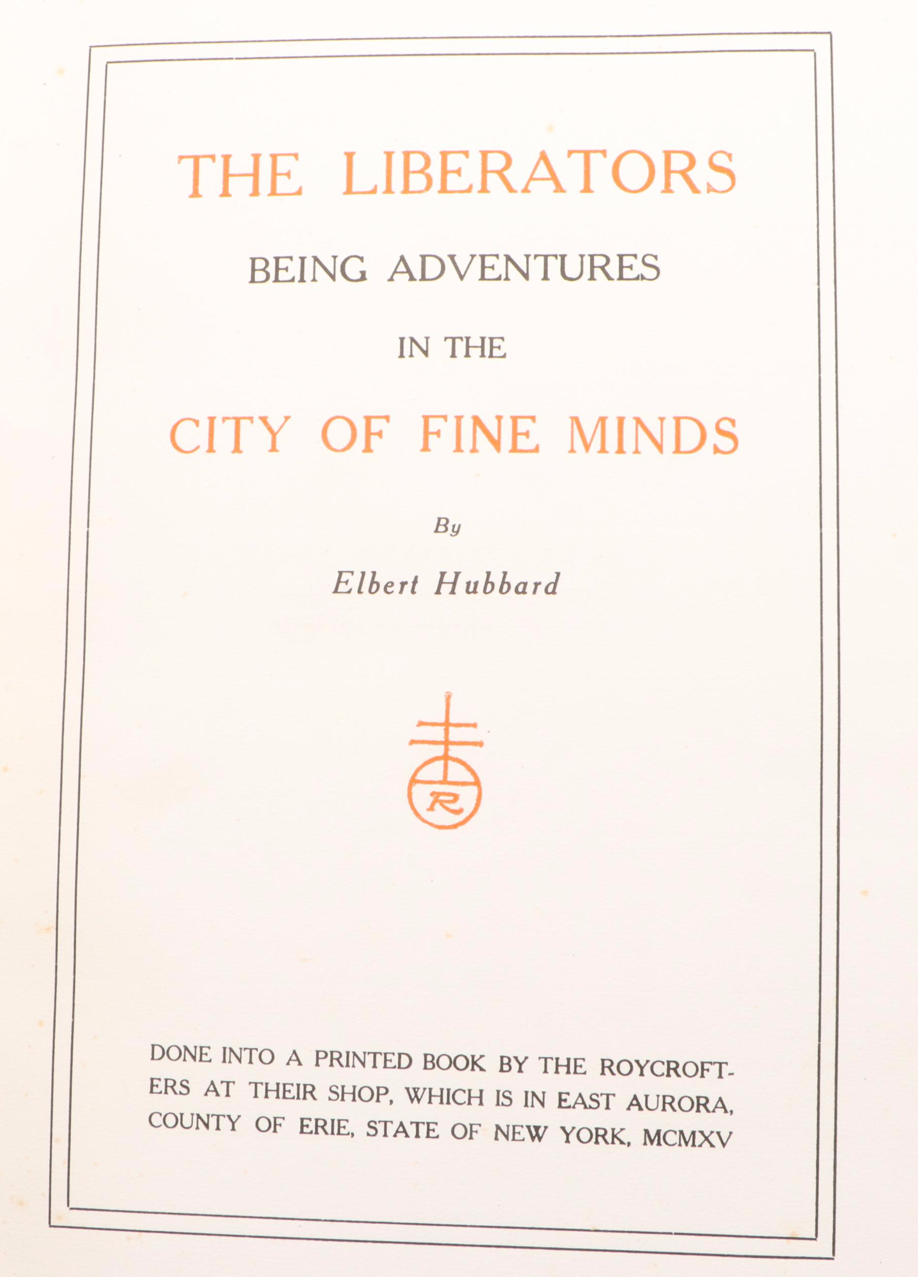 The Roycrofters Leather Bound "The Liberators" by Elbert Hubbard, 1915