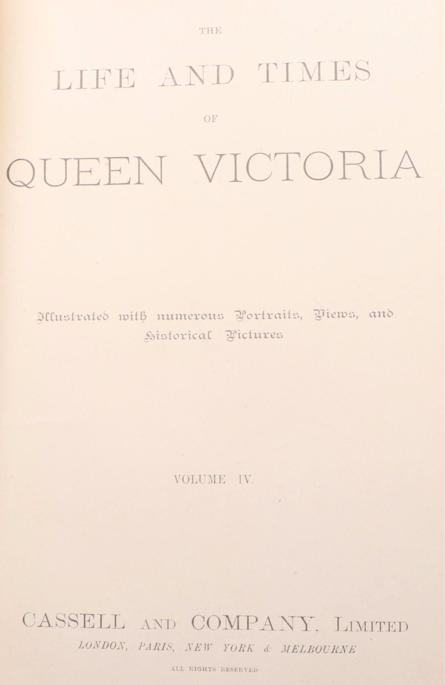 Illustrated "The Life and Times of Queen Victoria" Four-Volume Set, circa 1901