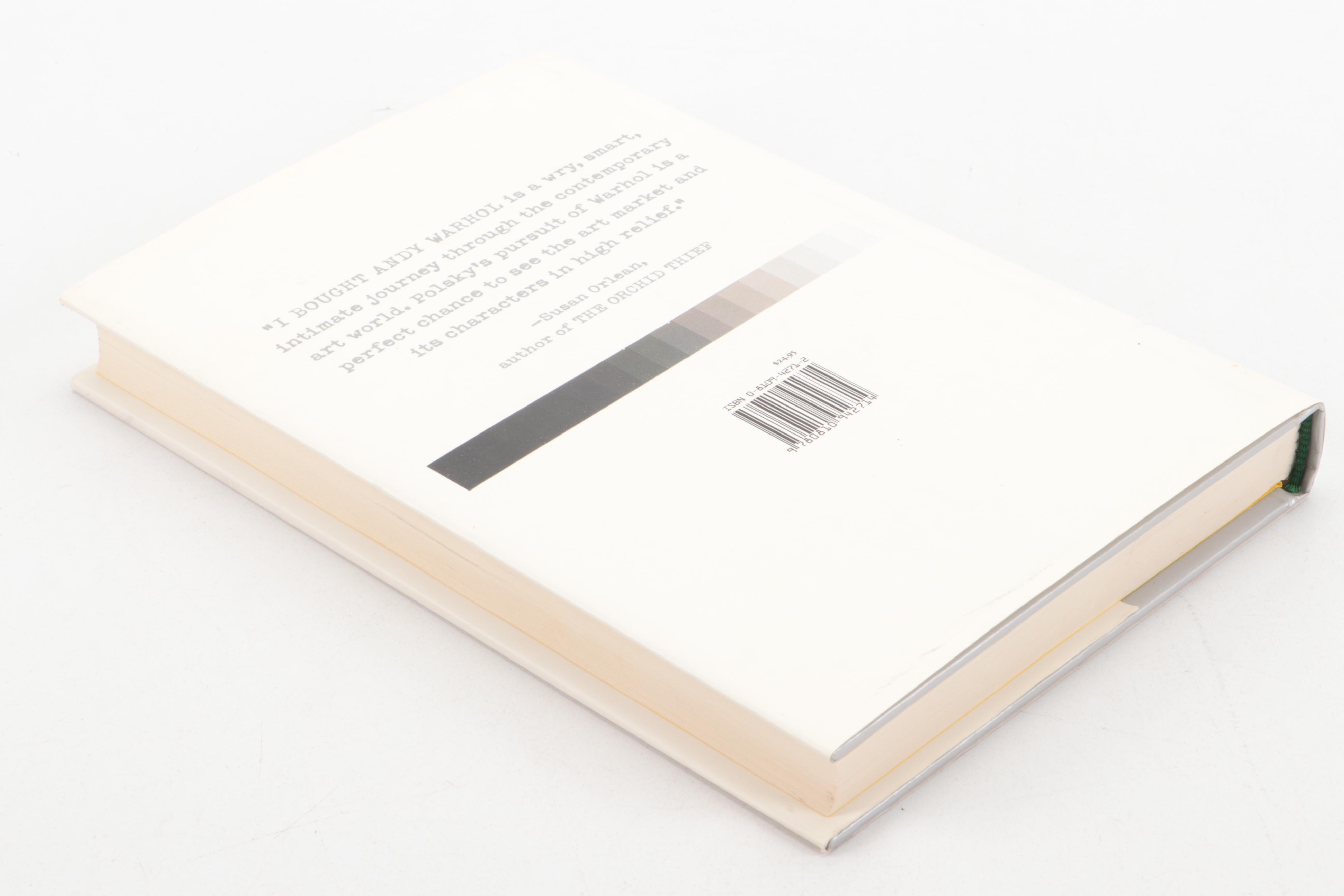 Signed First Printing "I Bought Andy Warhol" by Richard Polsky, 2003