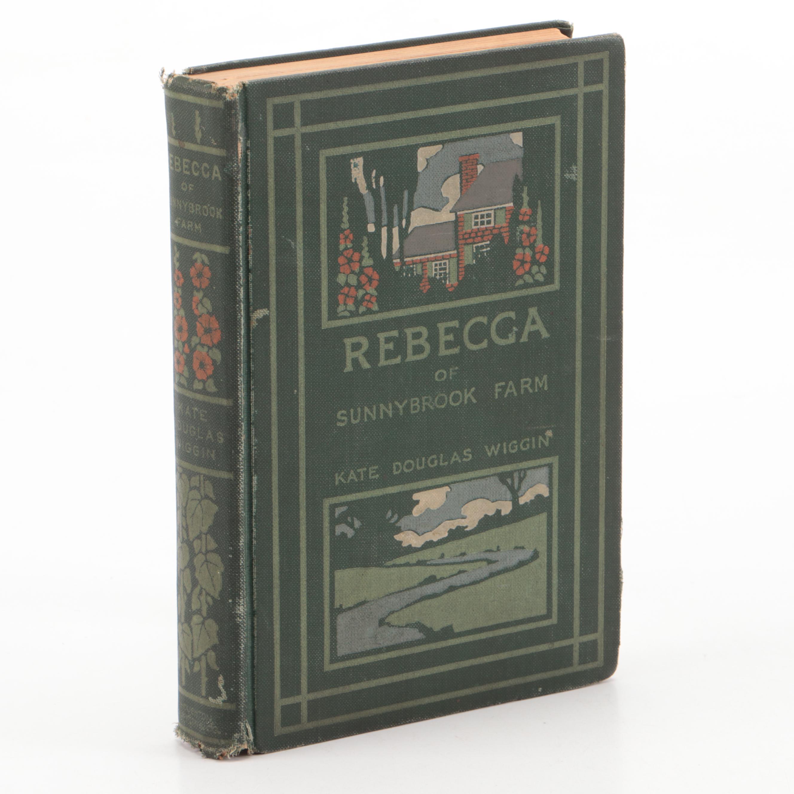 First Edition "Rebecca of Sunnybrook Farm" by Kate Douglas Wiggin, 1903