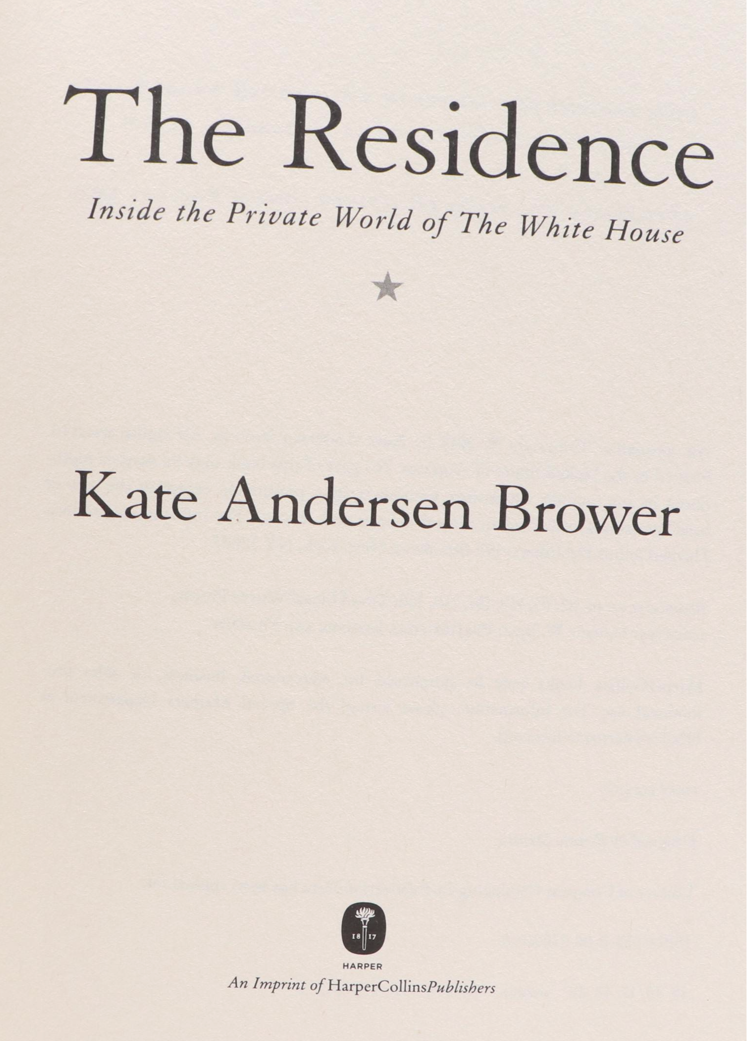 "The Residence: Inside the World of the White House" and More U.S. History Books