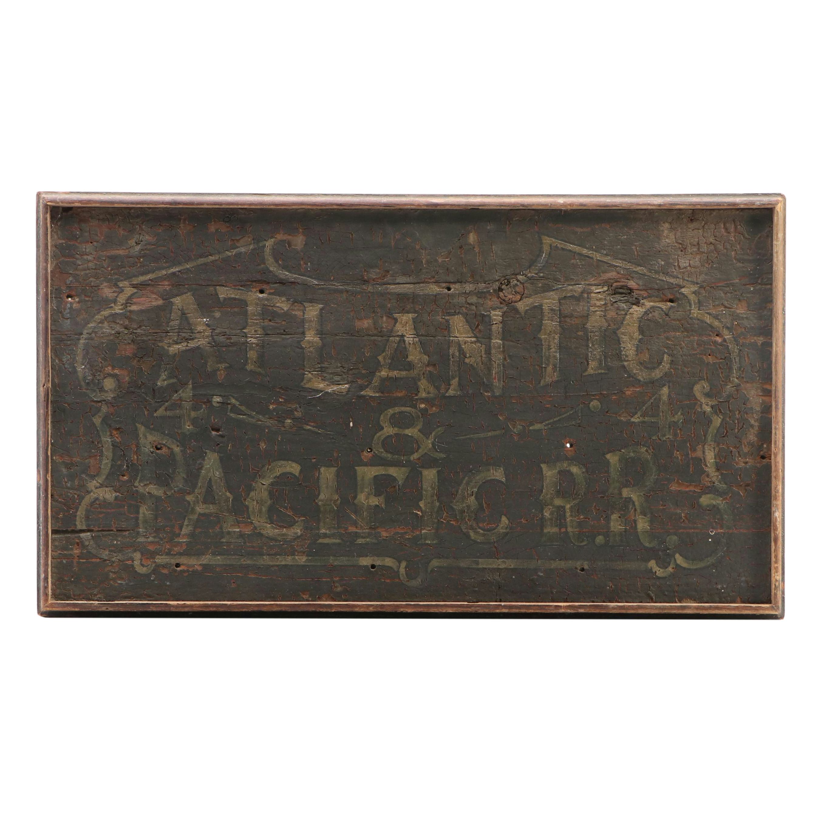 Atlantic and Pacific Railroad Hand-Painted Wooden Sign, Late 19th/ Early 20th C.