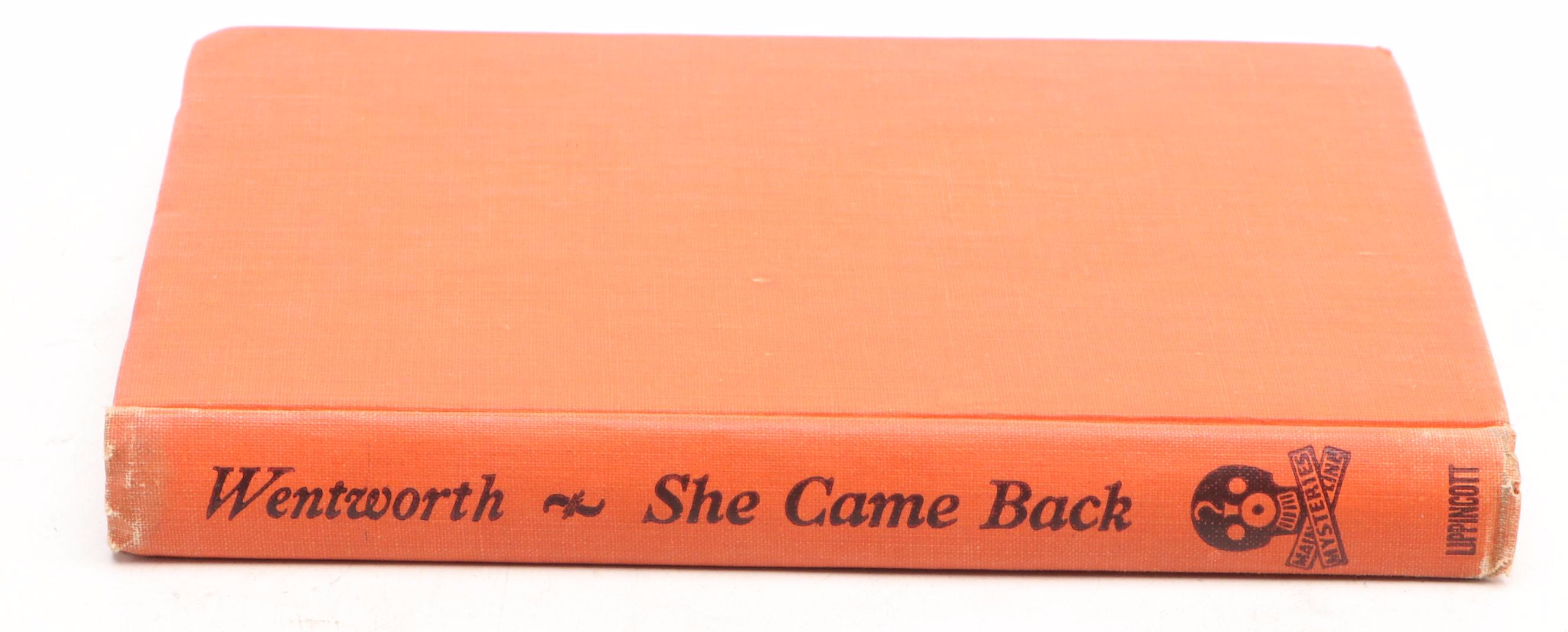First Printing "She Came Back" by Patricia Wentworth, 1945