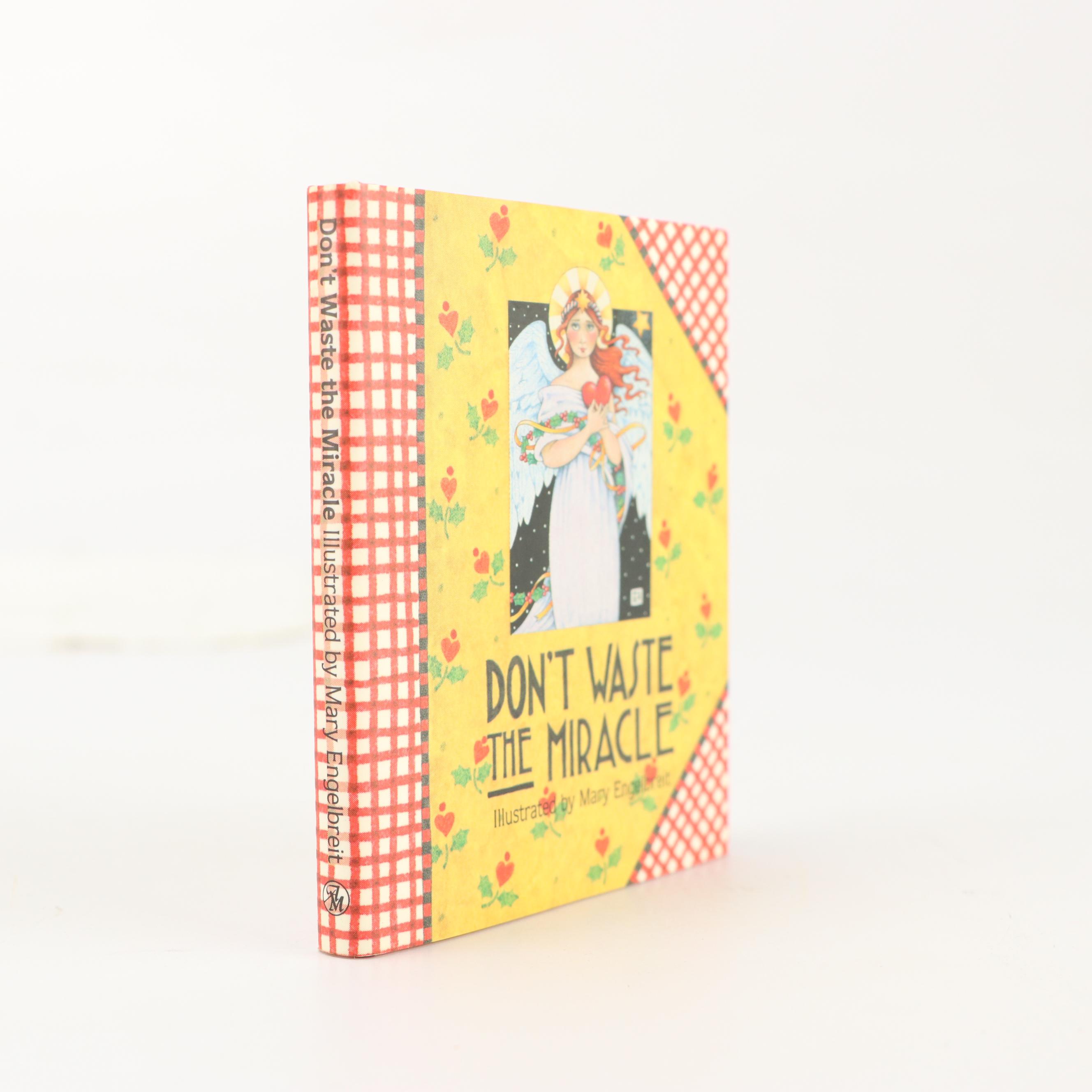 Mary Engelbreit Illustrated "Don't Waste the Miracle" with More Books and Décor