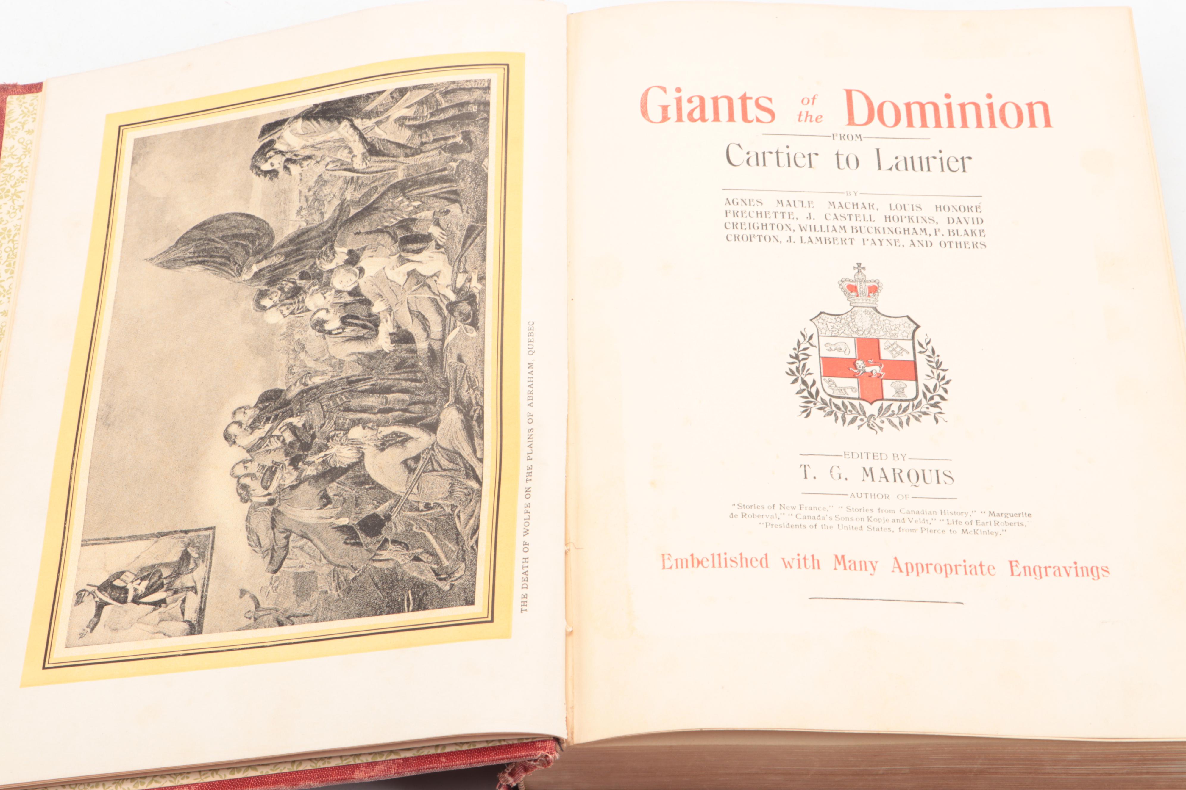 Illustrated "Giants of the Dominion" Edited by T. G. Marquis, 1905