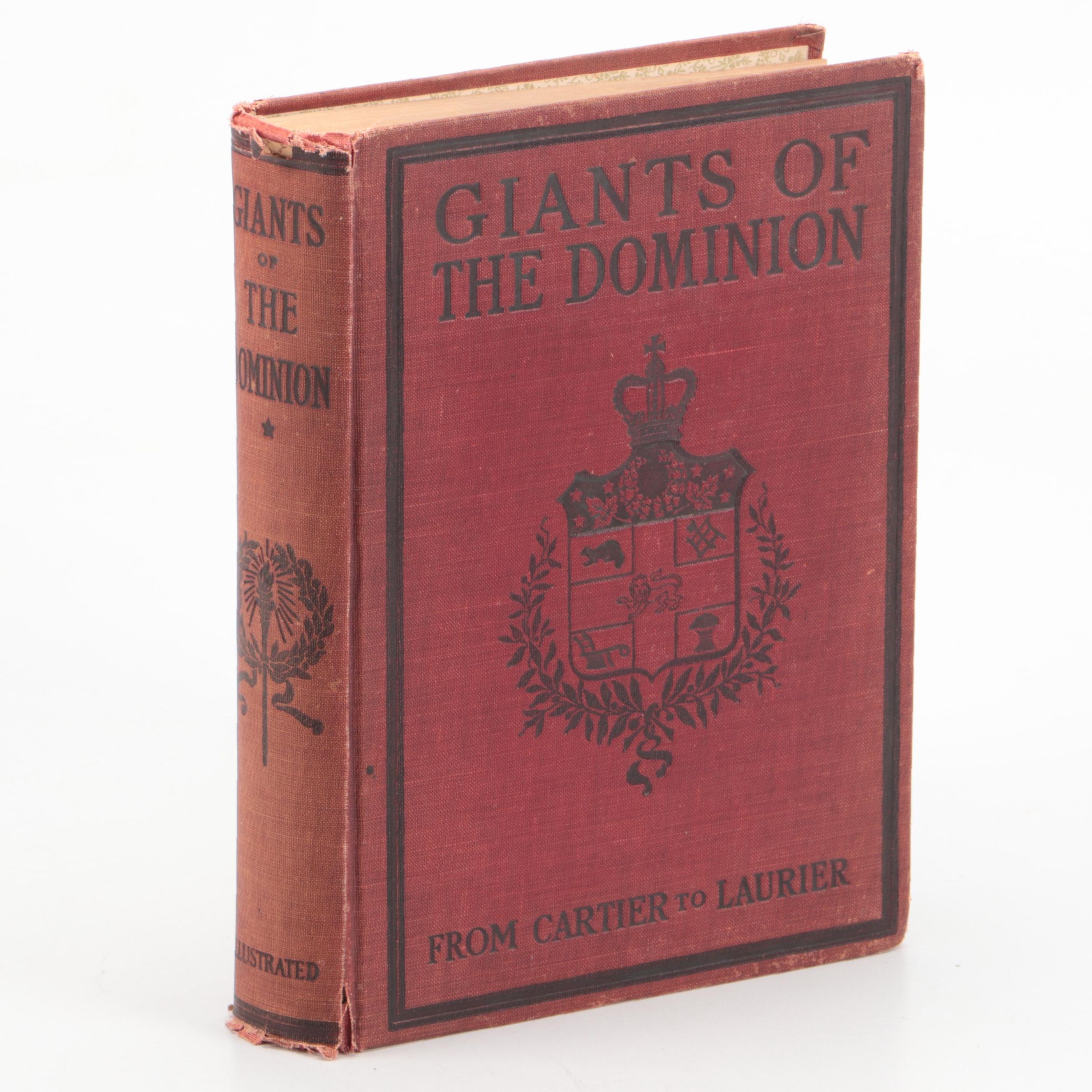 Illustrated "Giants of the Dominion" Edited by T. G. Marquis, 1905