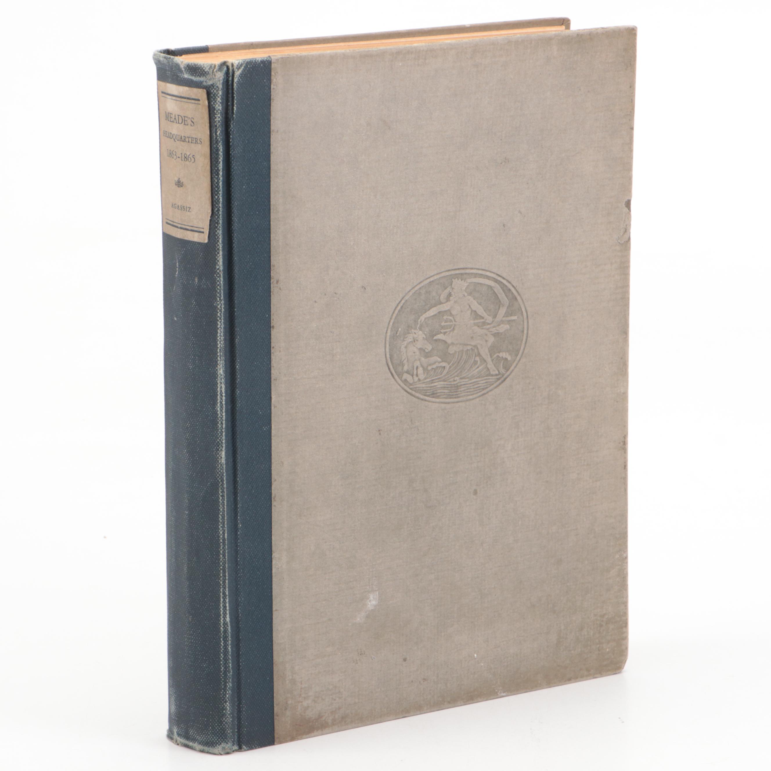 "Meade's Headquarters: Letters of Col. Theodore Lyman" Edited by George Agassiz