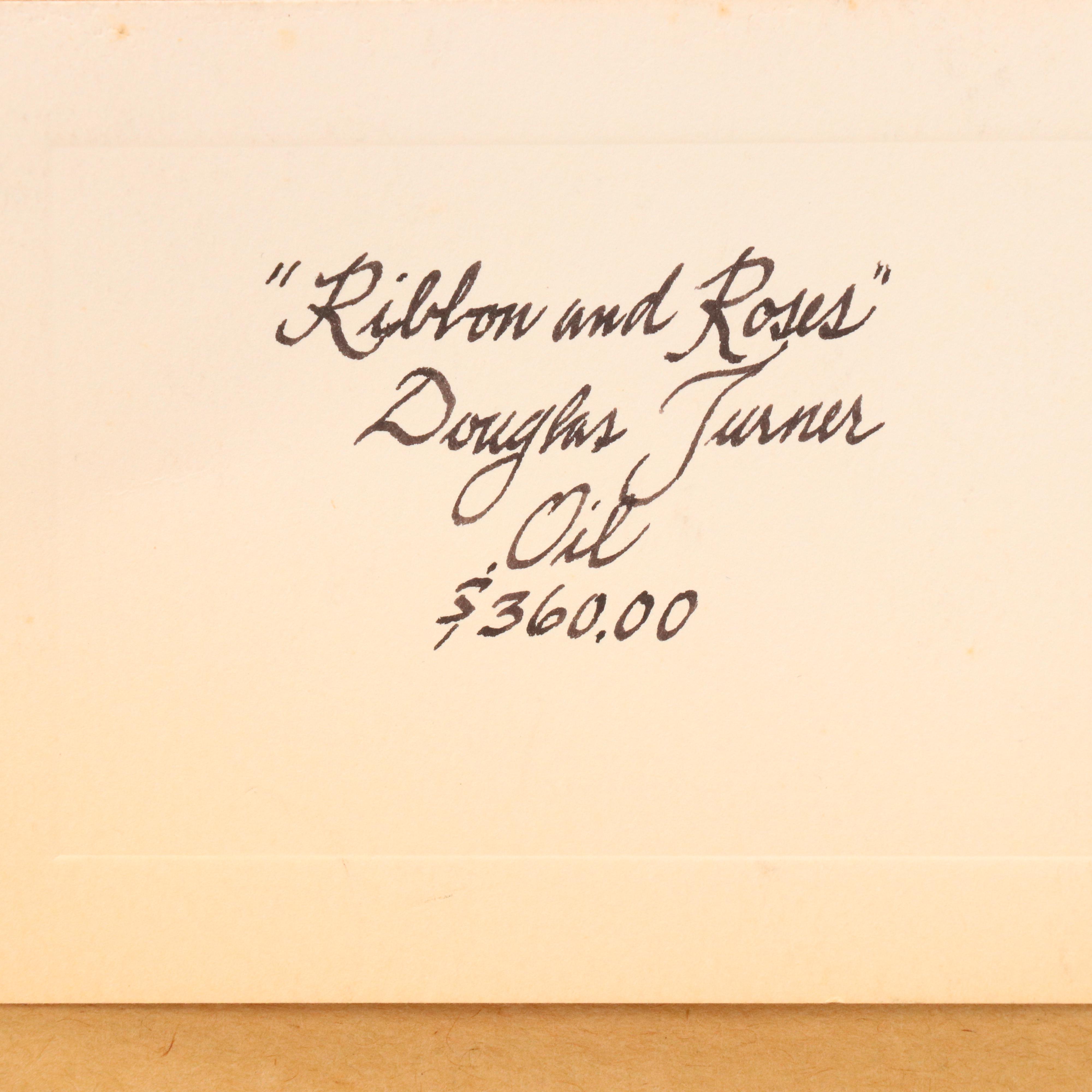 Douglas Turner Oil Painting "Ribbon and Roses"