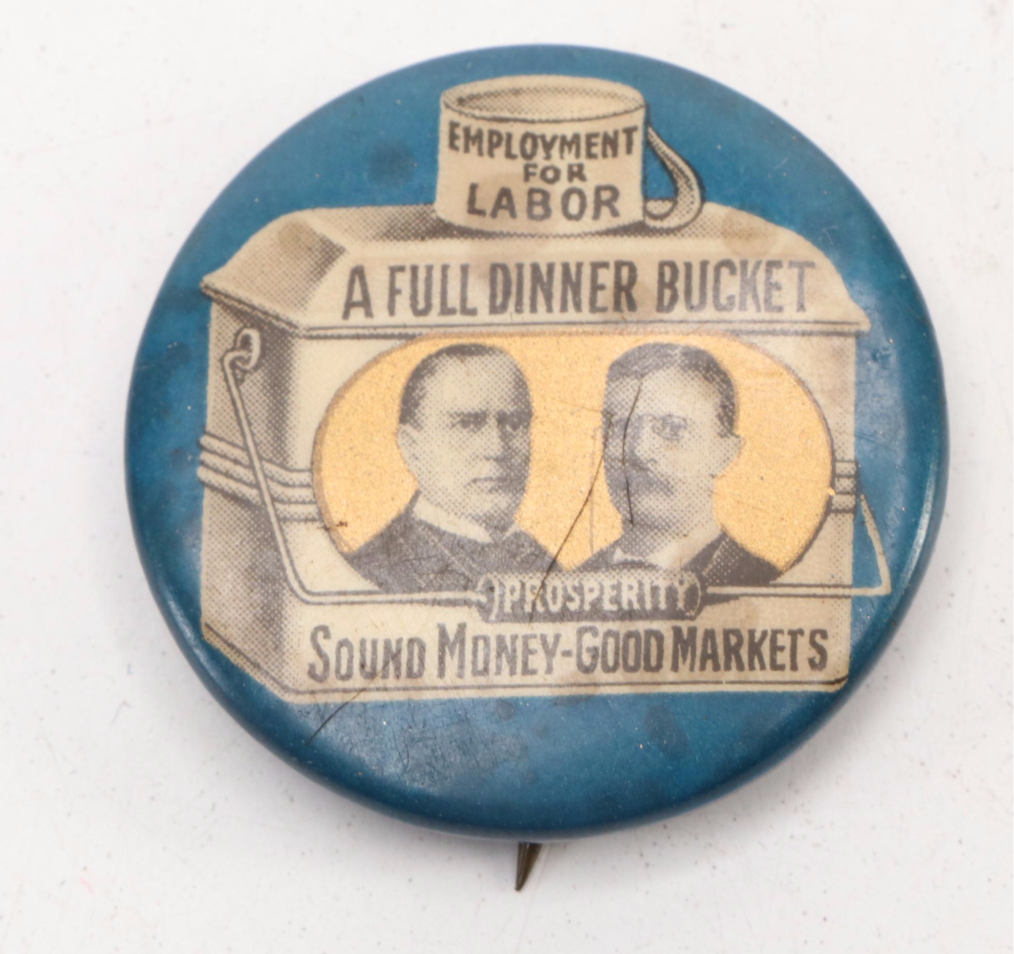 William McKinley and Theodore Roosevelt "A Full Dinner Bucket" Political Pinback