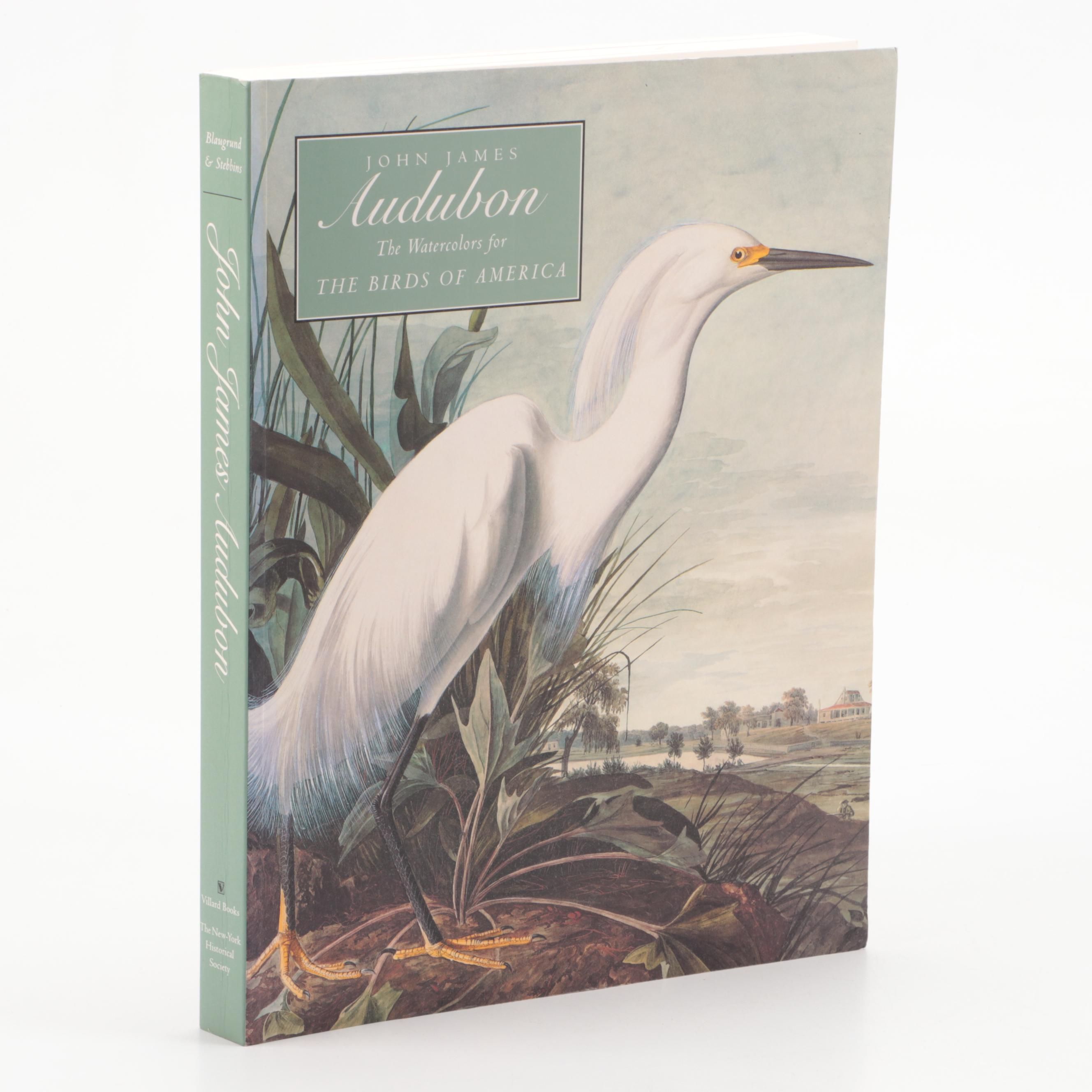 First Printing "John James Audubon: The Watercolors for The Birds of America"