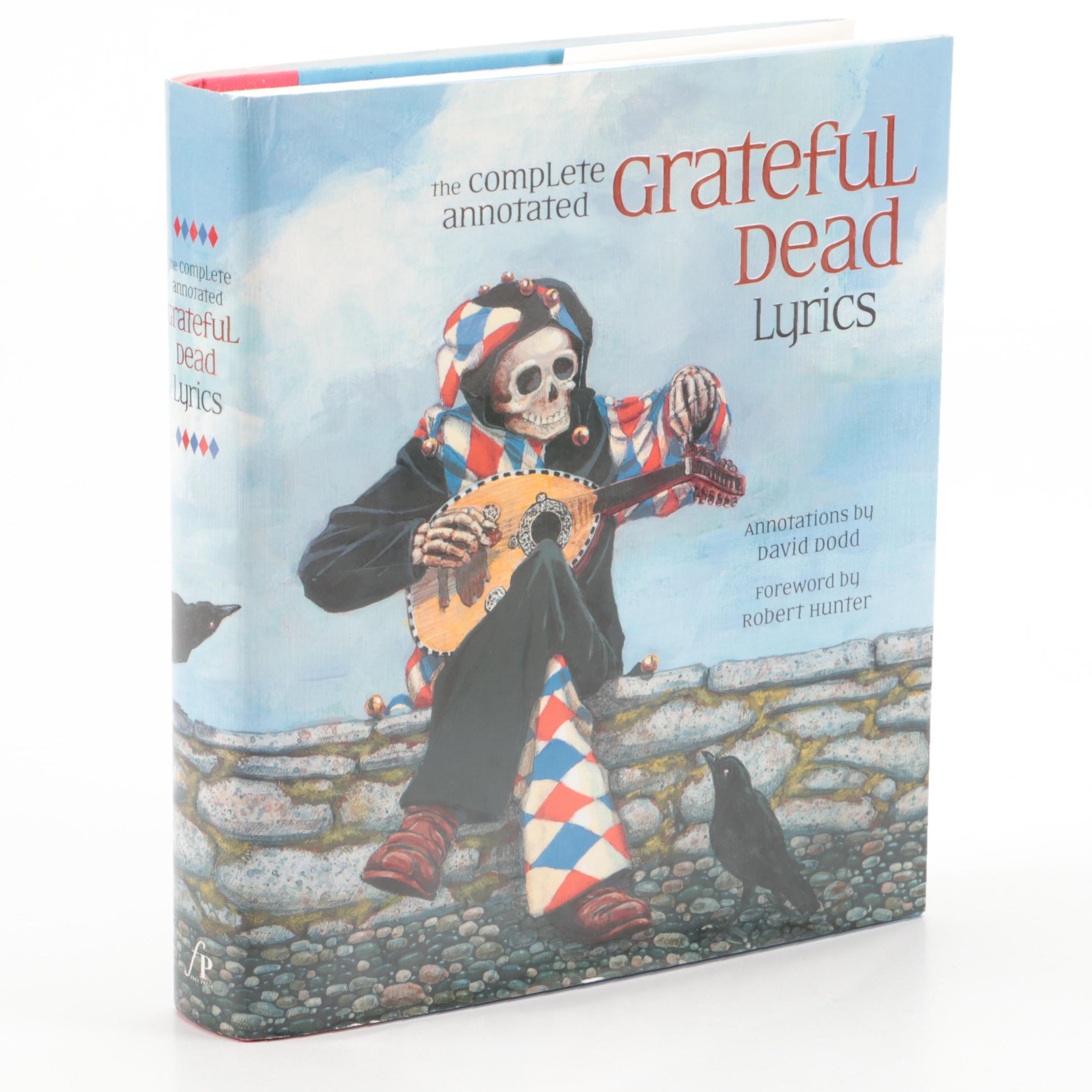 First Printing "The Complete Annotated Grateful Dead Lyrics," 2005