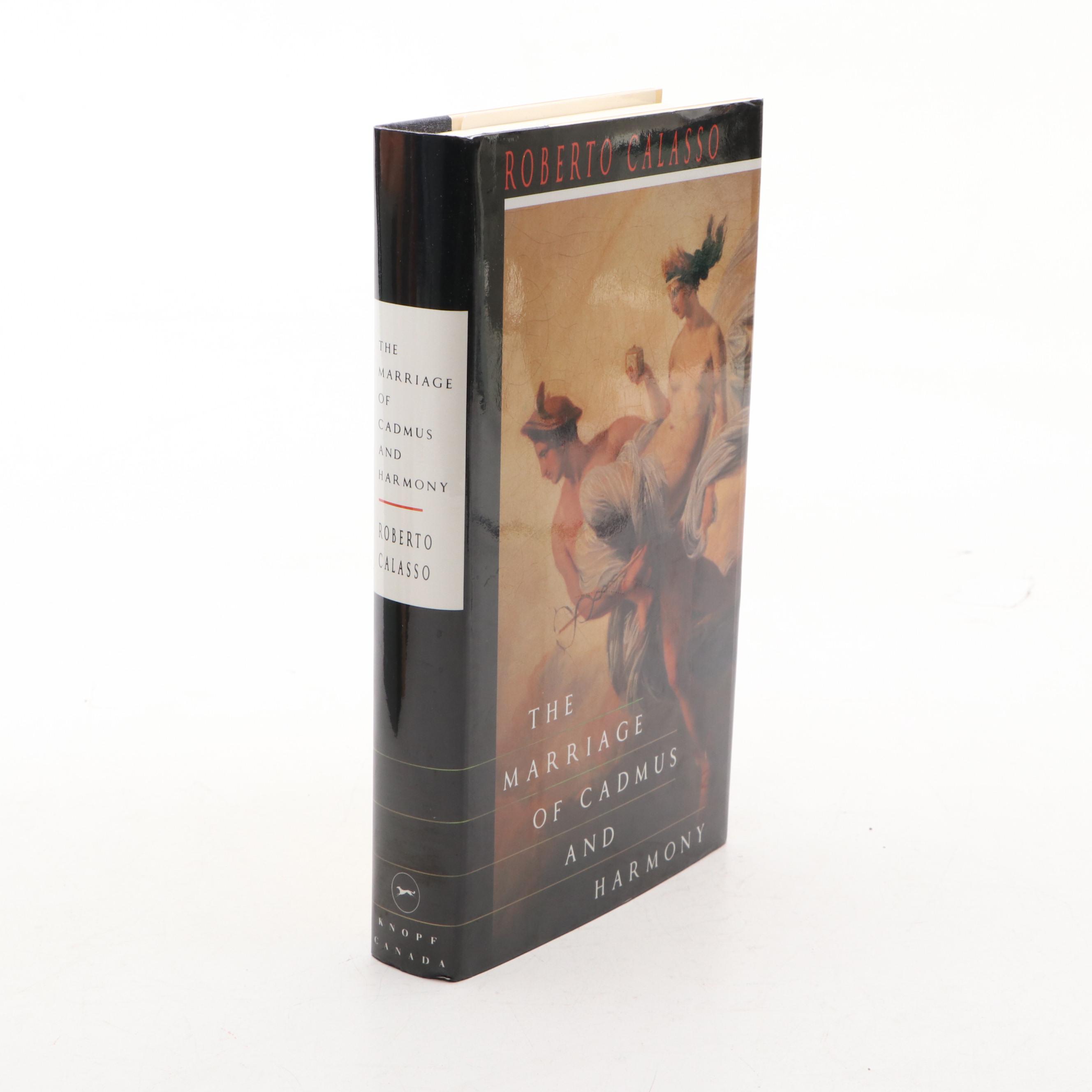 First Edition "The Marriage of Cadmus and Harmony" by Roberto Calasso and More