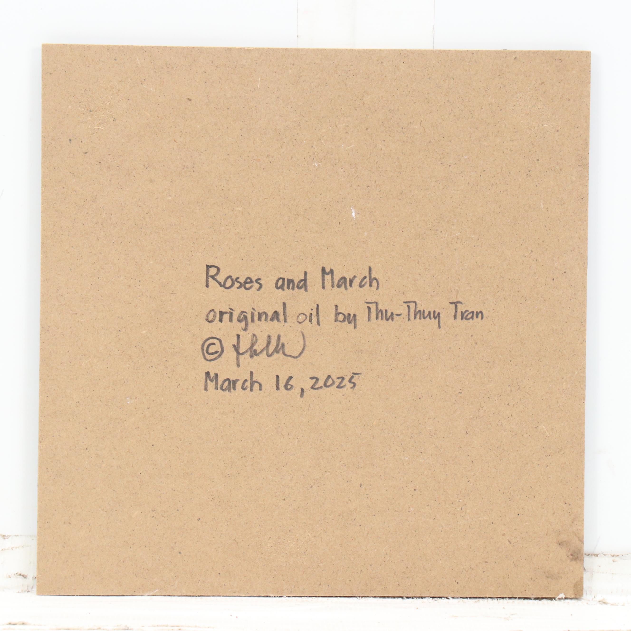 Thu-Thuy Tran Floral Still Life Oil Painting "Roses and March" 2025