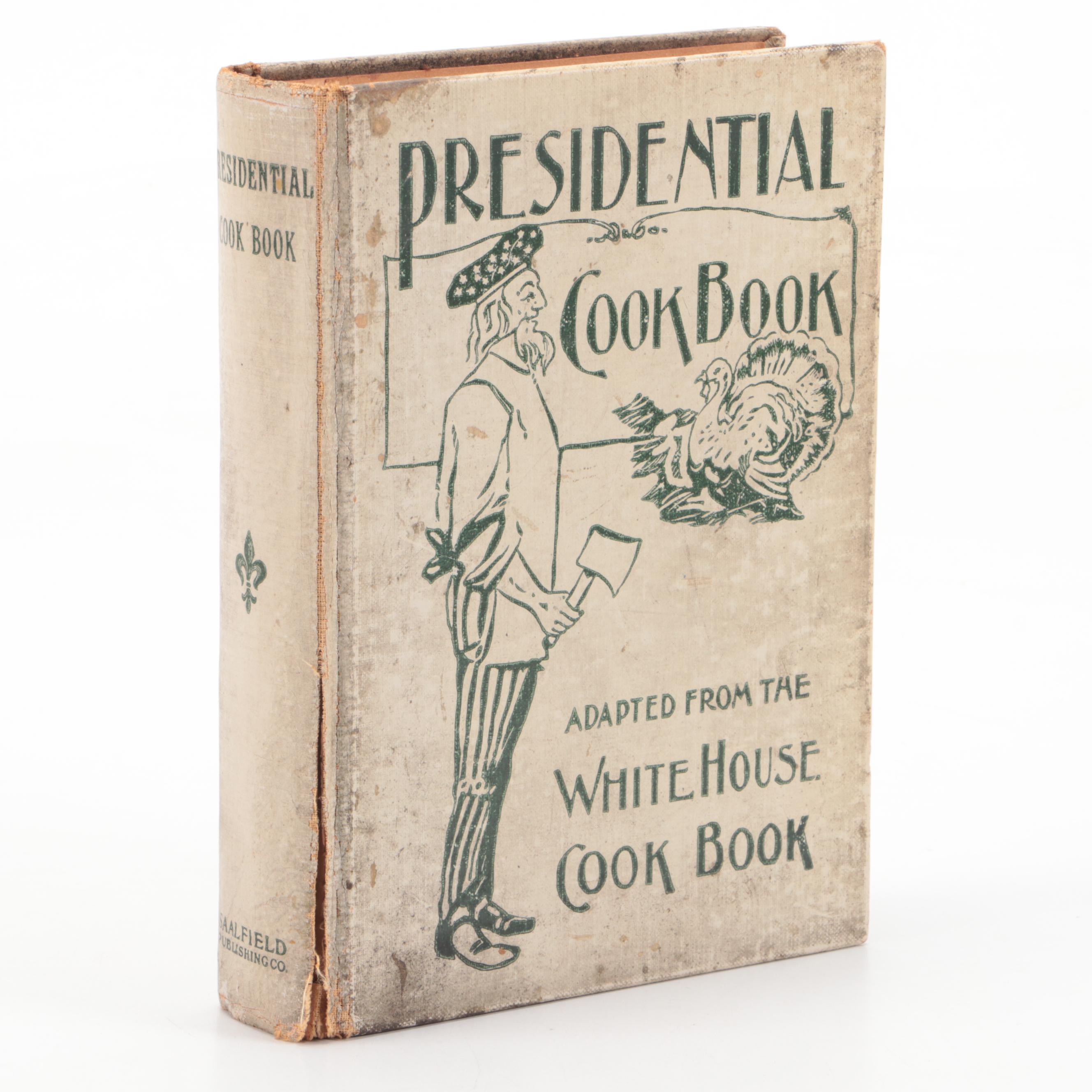"The Presidential Cook Book" by Hugo Ziemann and Fanny L. Gillette, 1909