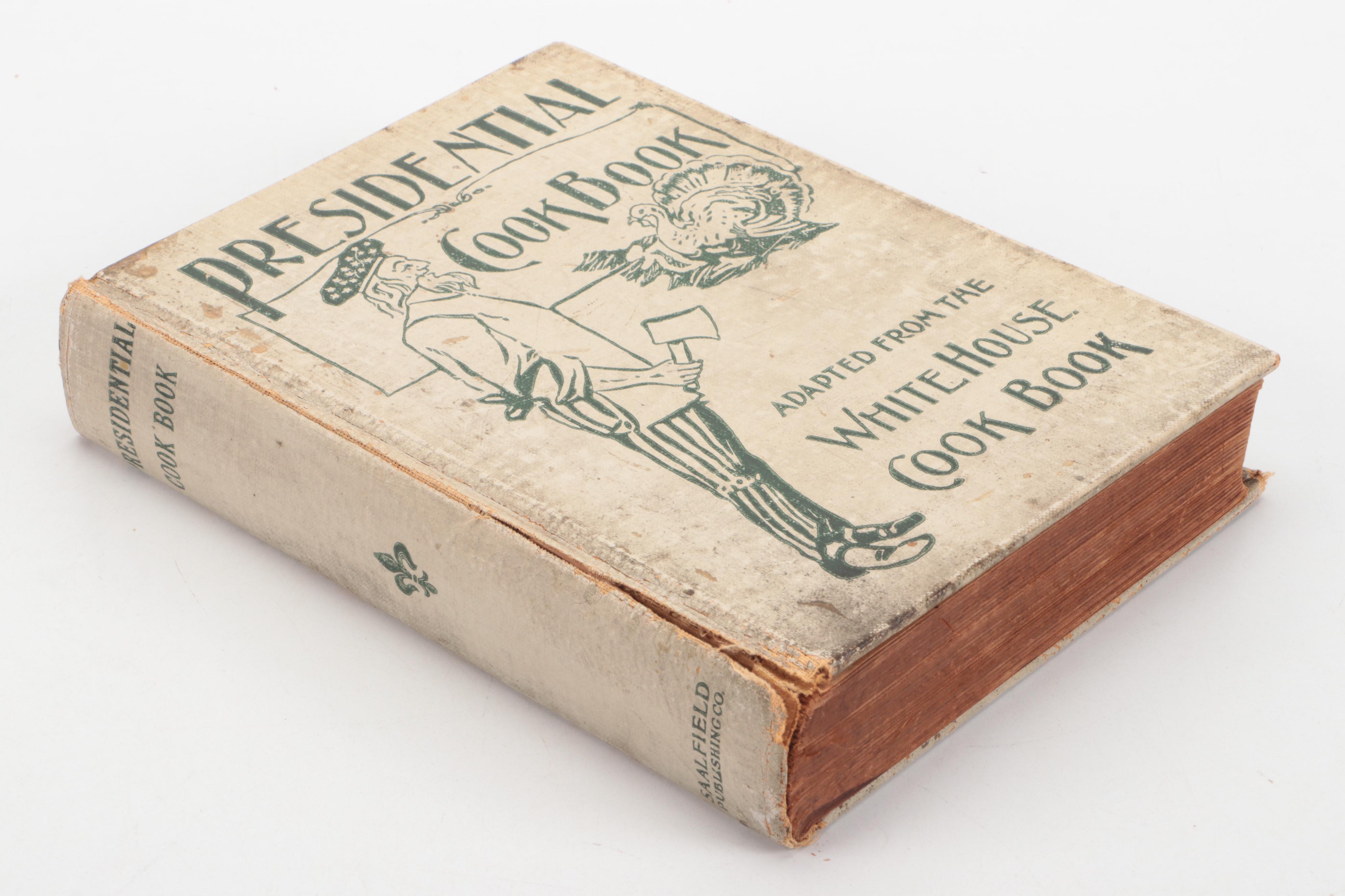 "The Presidential Cook Book" by Hugo Ziemann and Fanny L. Gillette, 1909