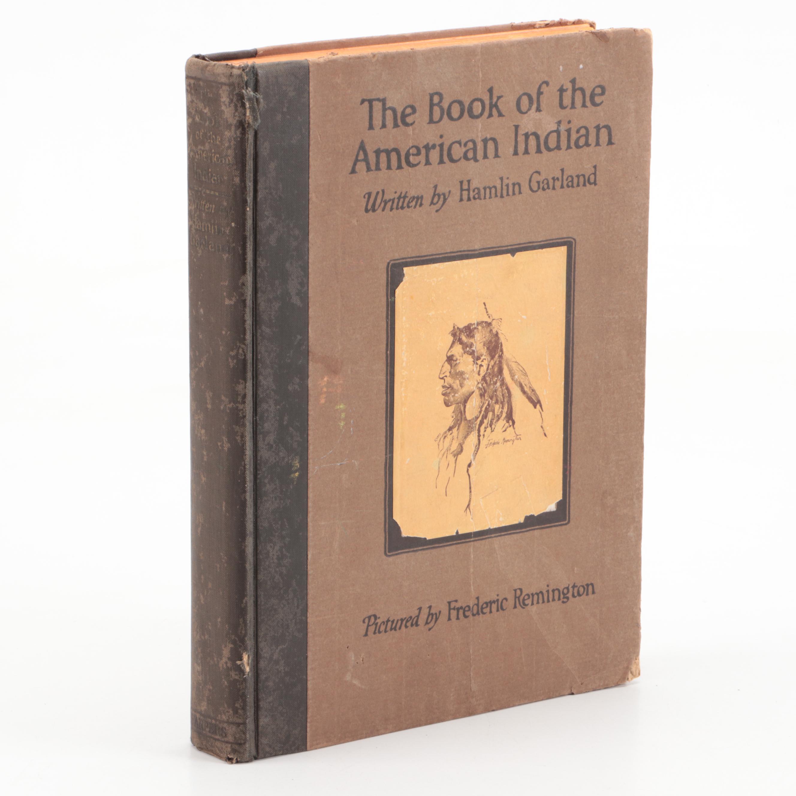 First Edition "The Book of the American Indian" by Hamlin Garland, 1923