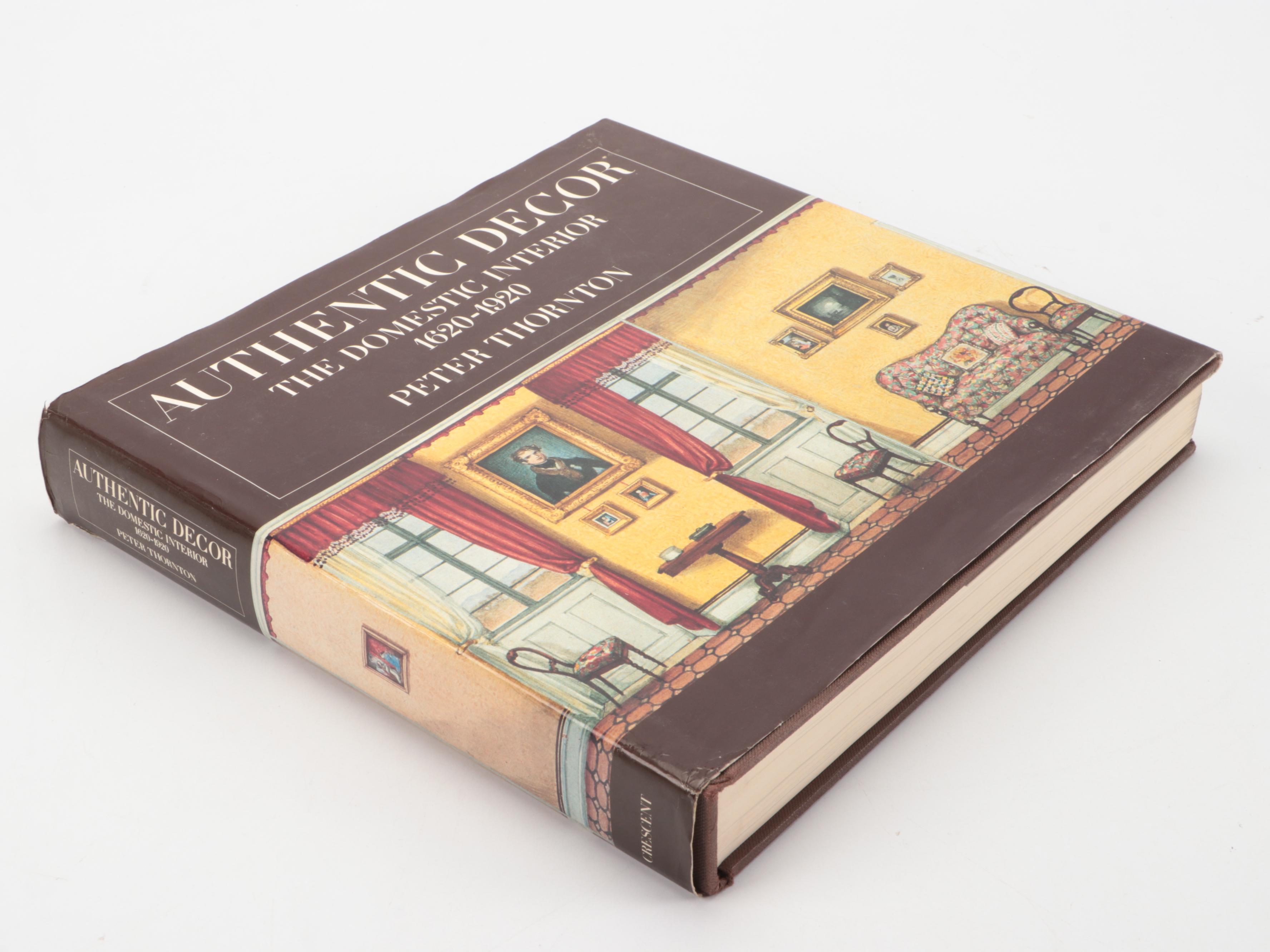 "Authentic Decor: The Domestic Interior" by Peter Thornton and More Books