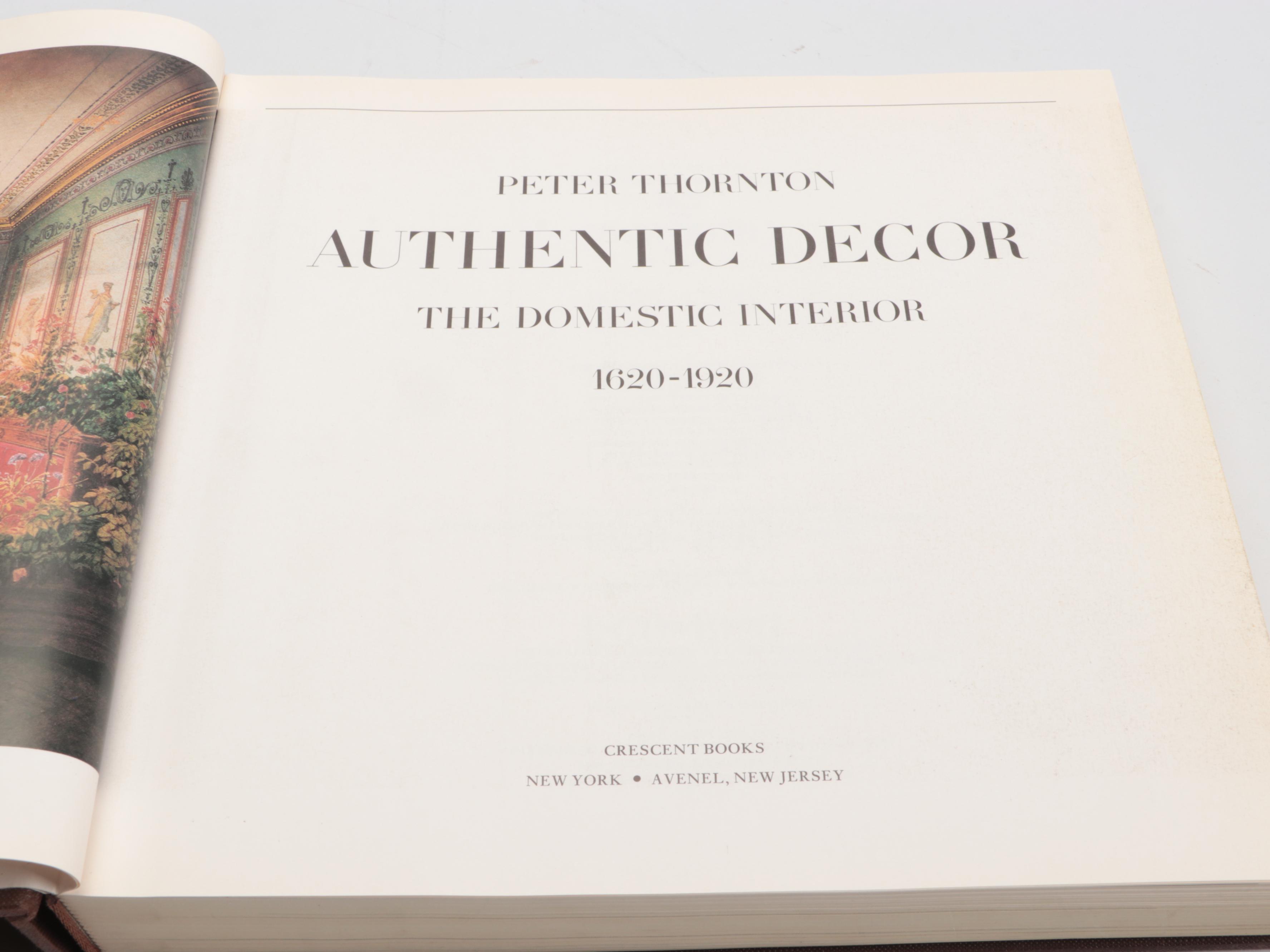 "Authentic Decor: The Domestic Interior" by Peter Thornton and More Books