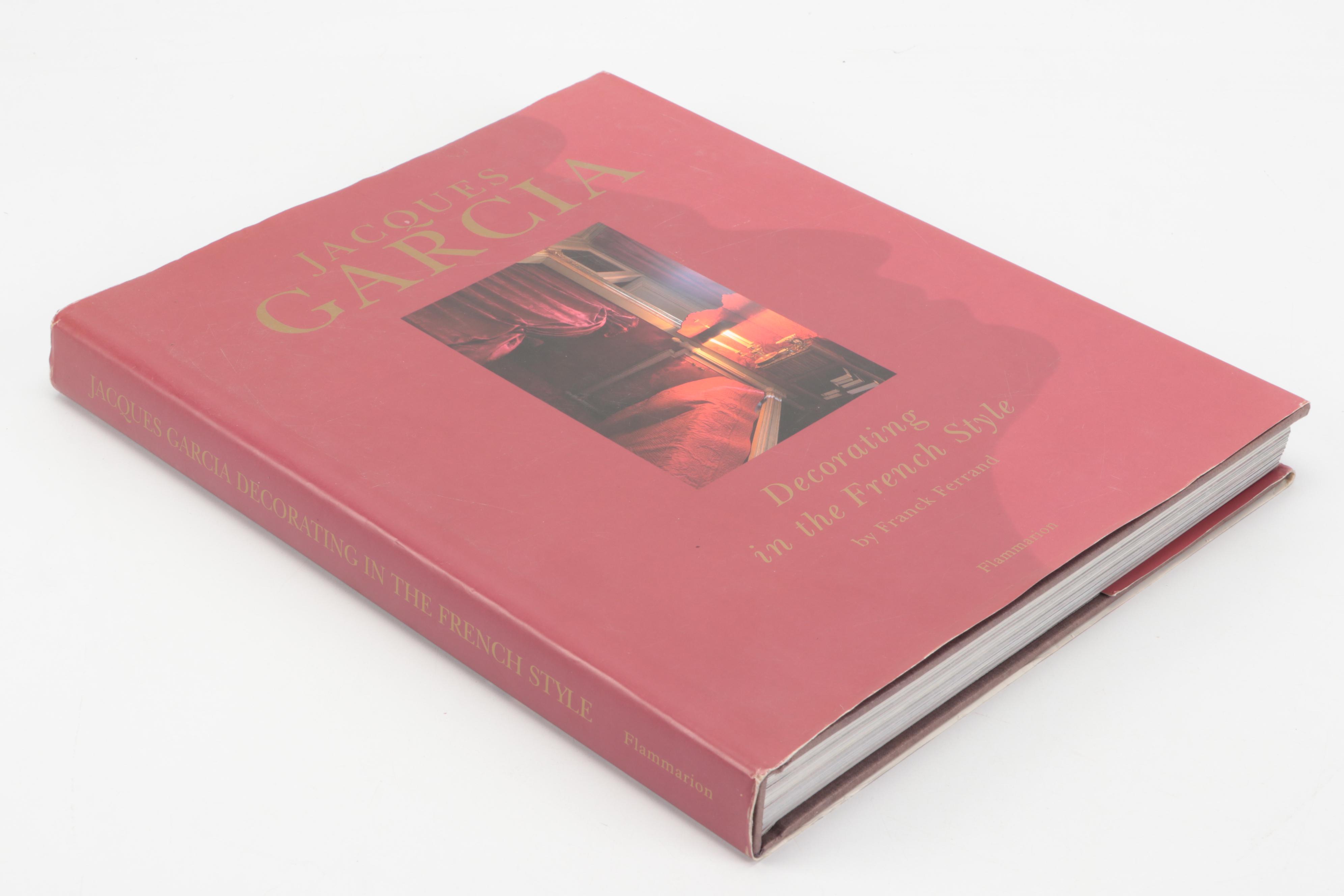 "Jacques Garcia: Decorating in the French Style" by Franck Ferrand, 1999