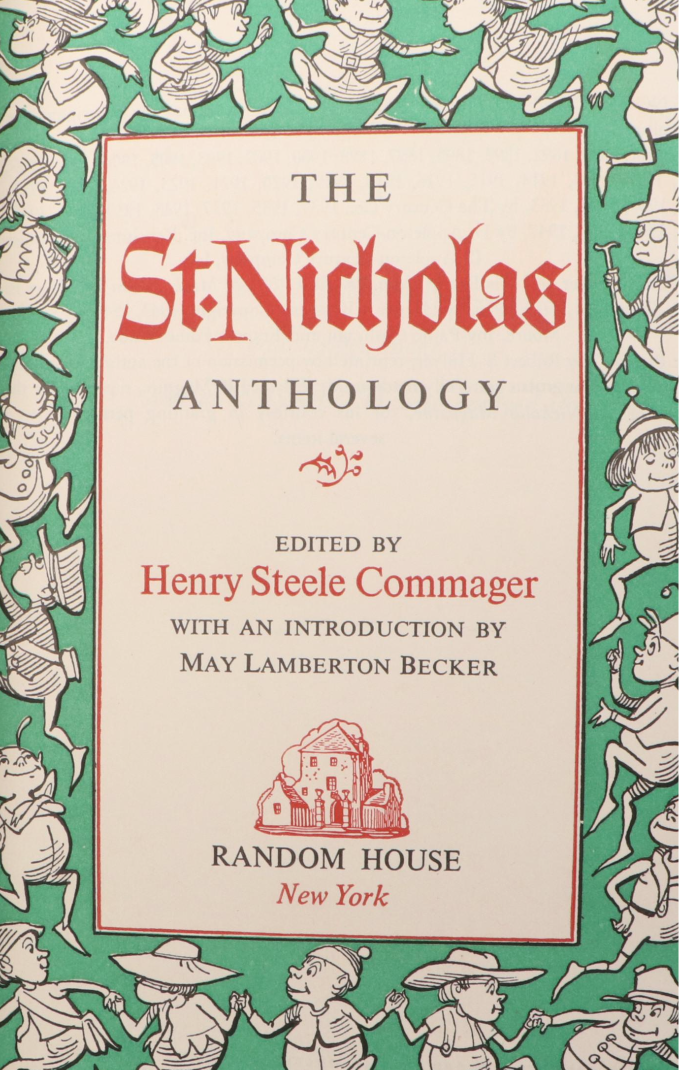 "The St. Nicholas Anthology" Edited by Henry Steele Commager and More
