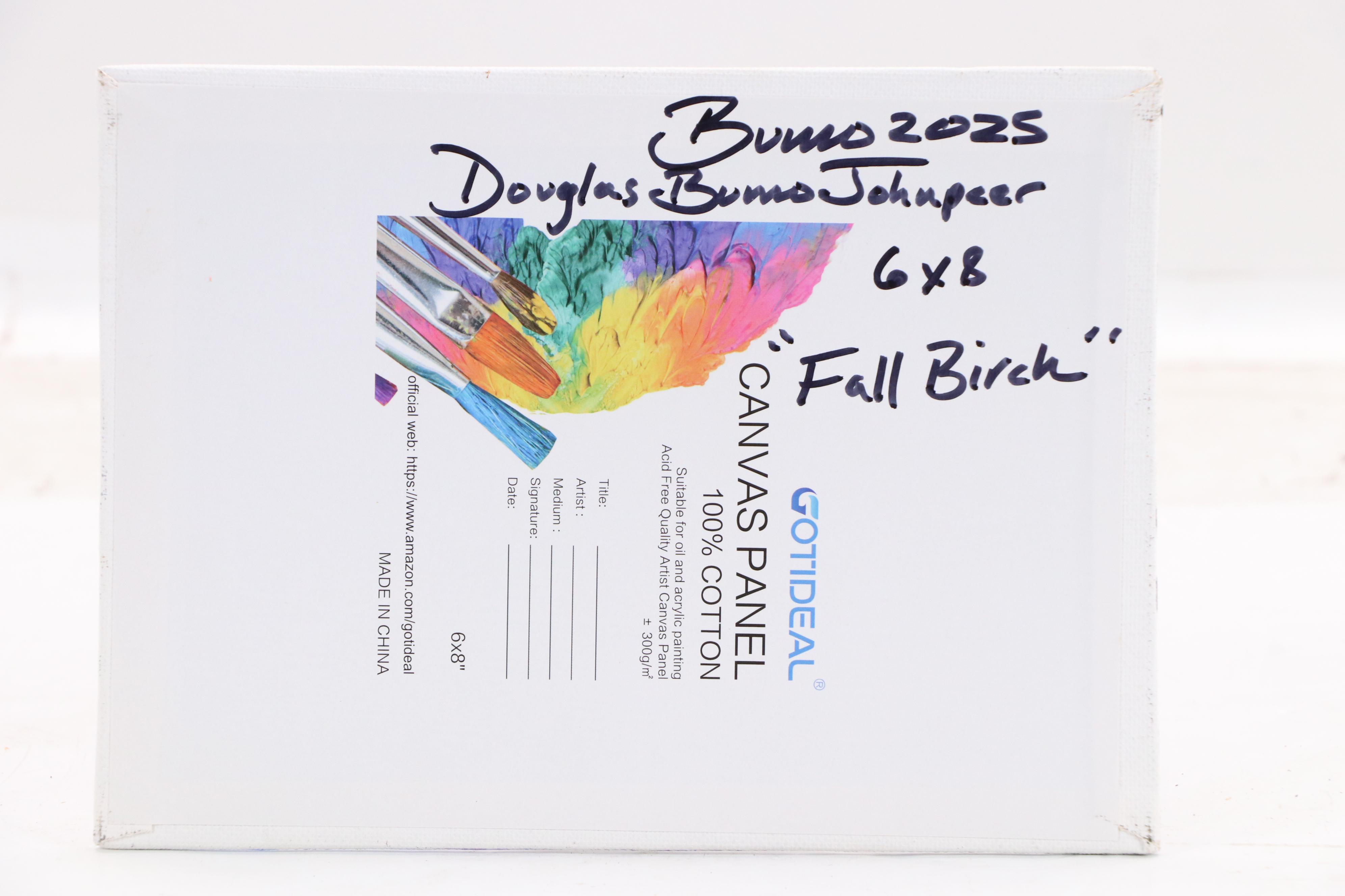 Doug "Bumo" Johnpeer Forest Landscape Oil Painting "Fall Birch,"2025