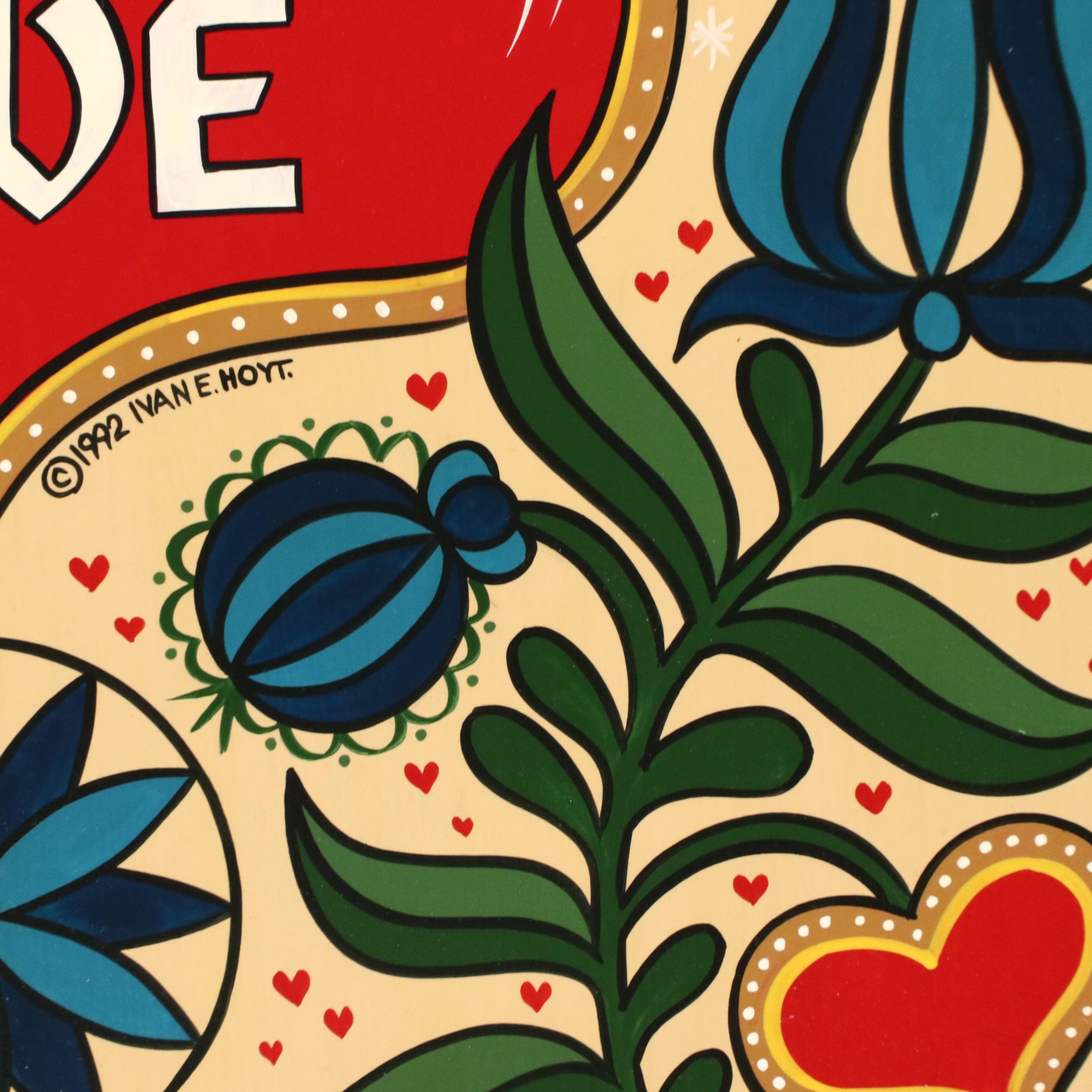 Ivan E. Hoyt Pennsylvania Dutch Folk Art Painting "God Bless This Home," 1992