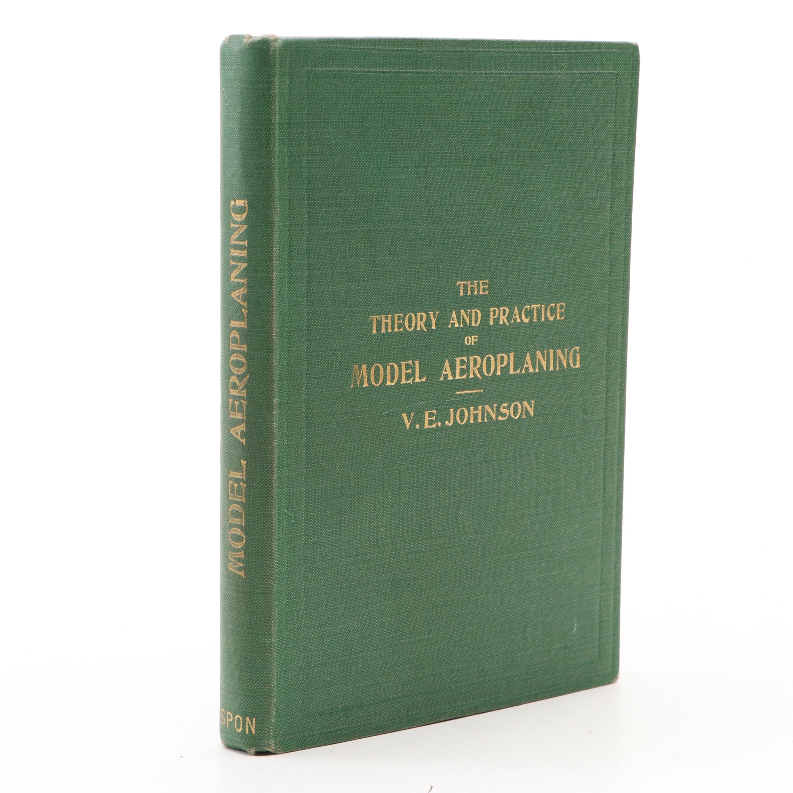 "The Theory and Practice of Model Aeroplaning" by V. E. Johnson, 1910