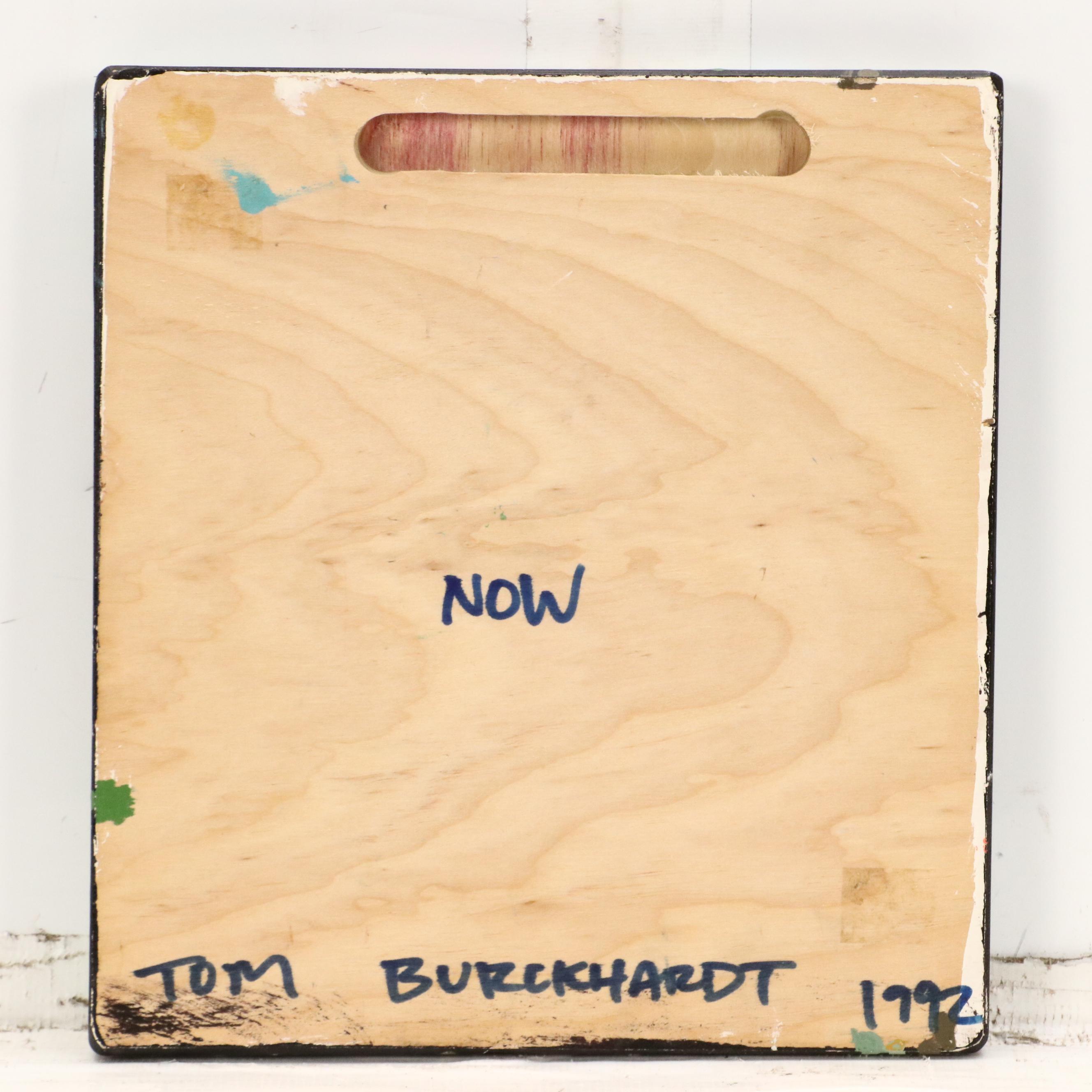 Tom Burckhardt Abstract Oil Painting "Now," 1992
