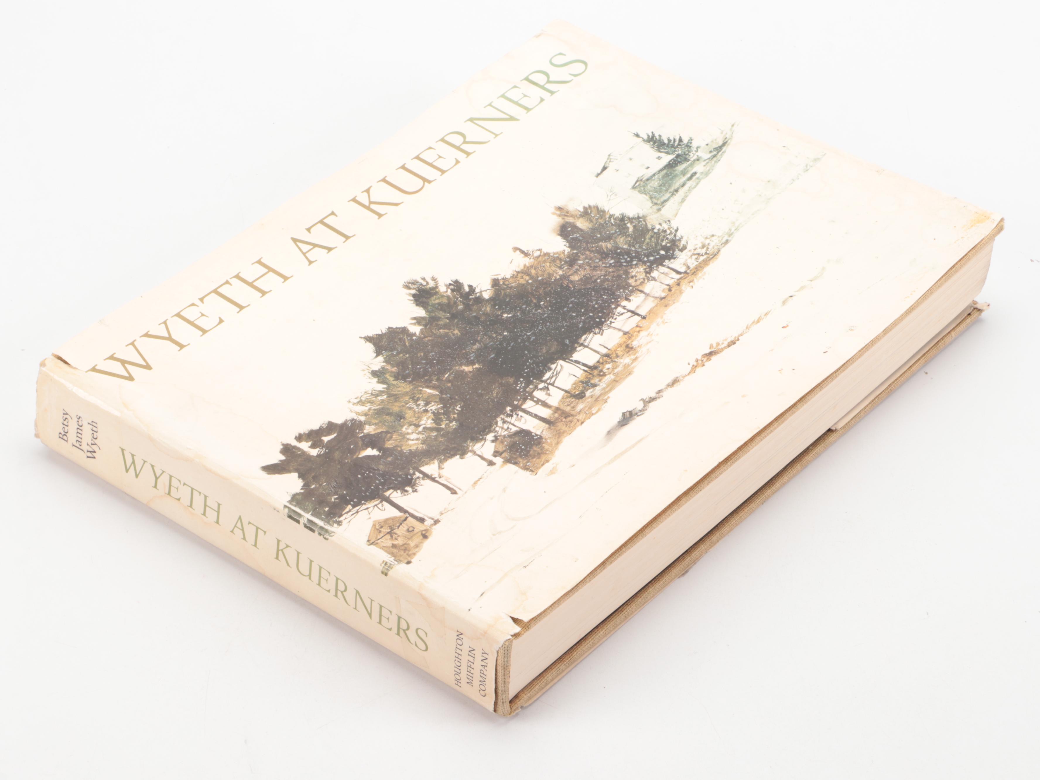 First Printing "Wyeth at Kuerners" with Preface by Betsy James Wyeth, 1976