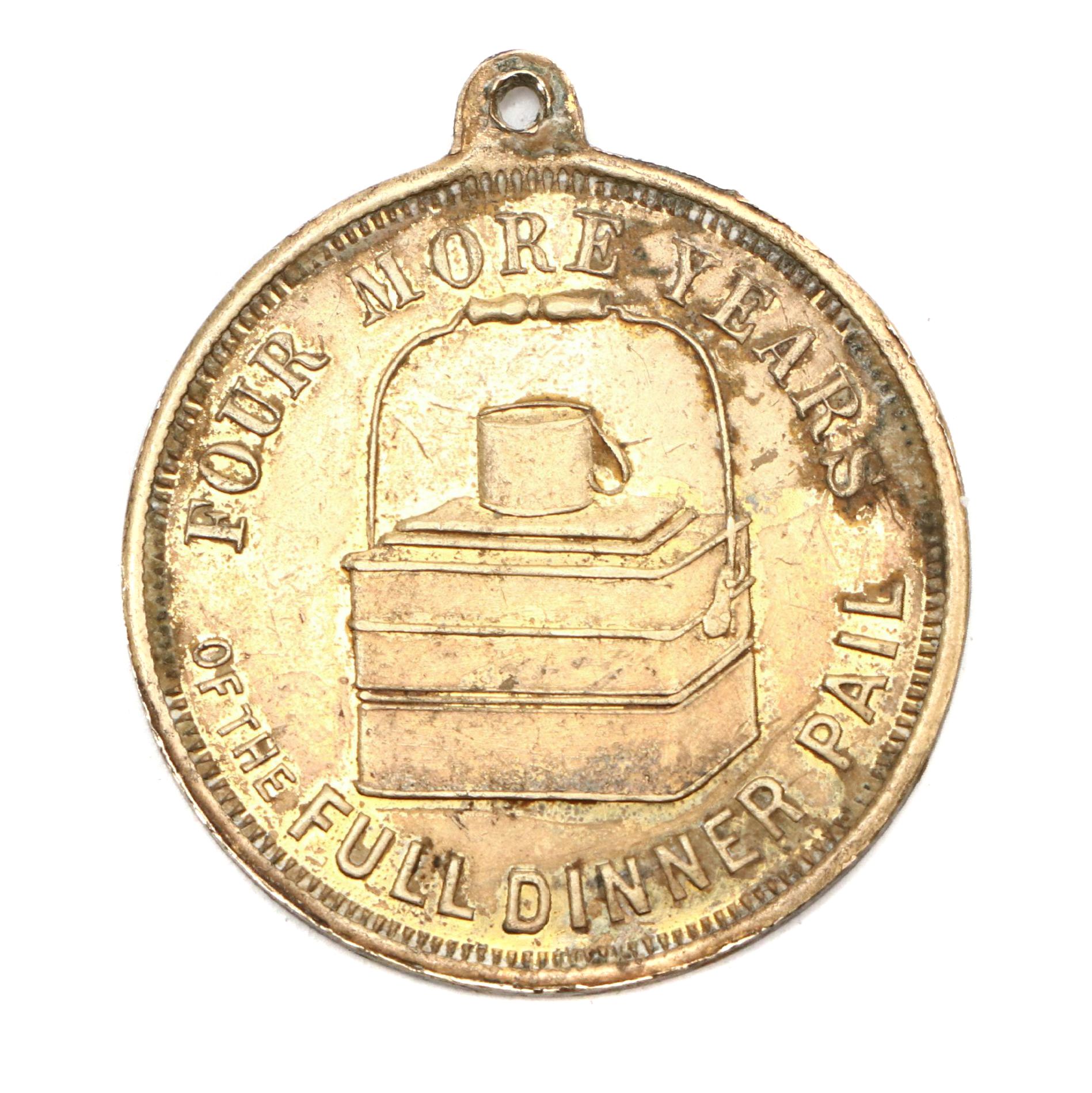 William McKinley ""Four More Years of the Full Lunch Pail" Campaign Medal, 1900