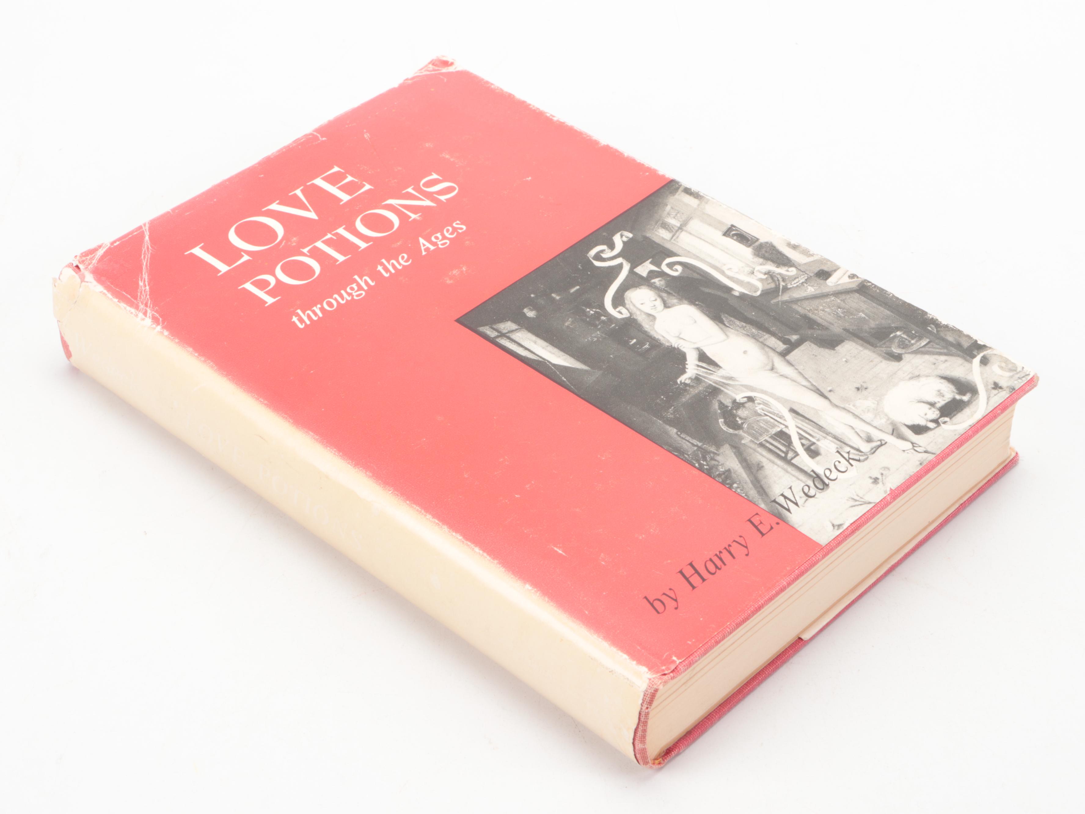 "Love Potions Through the Ages" by Harry E. Wedeck, 1963