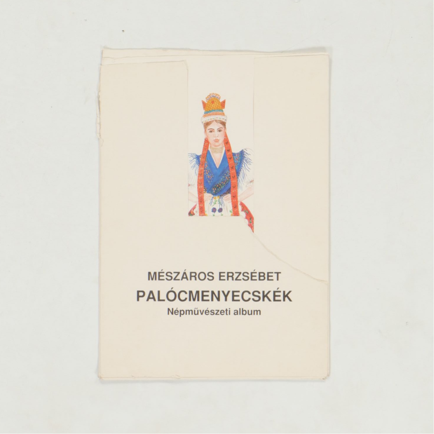 Mészáros Erzsébet Offset Lithograph Folk Art Album "Palóc Brides"